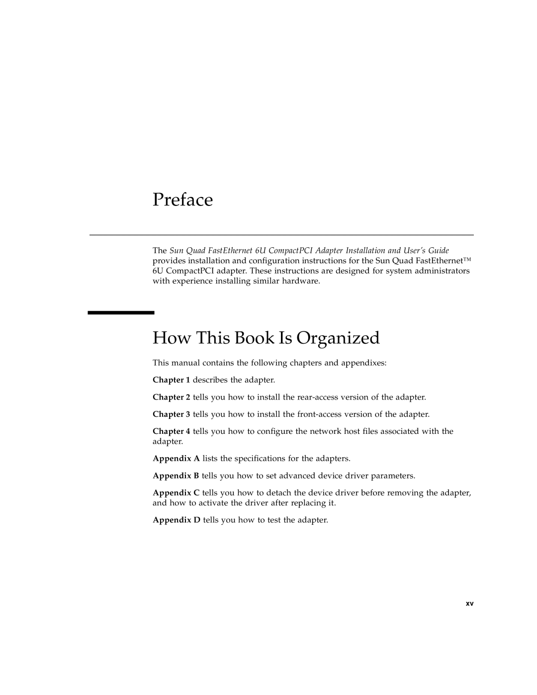 Sun Microsystems 6U manual Preface, How This Book Is Organized 