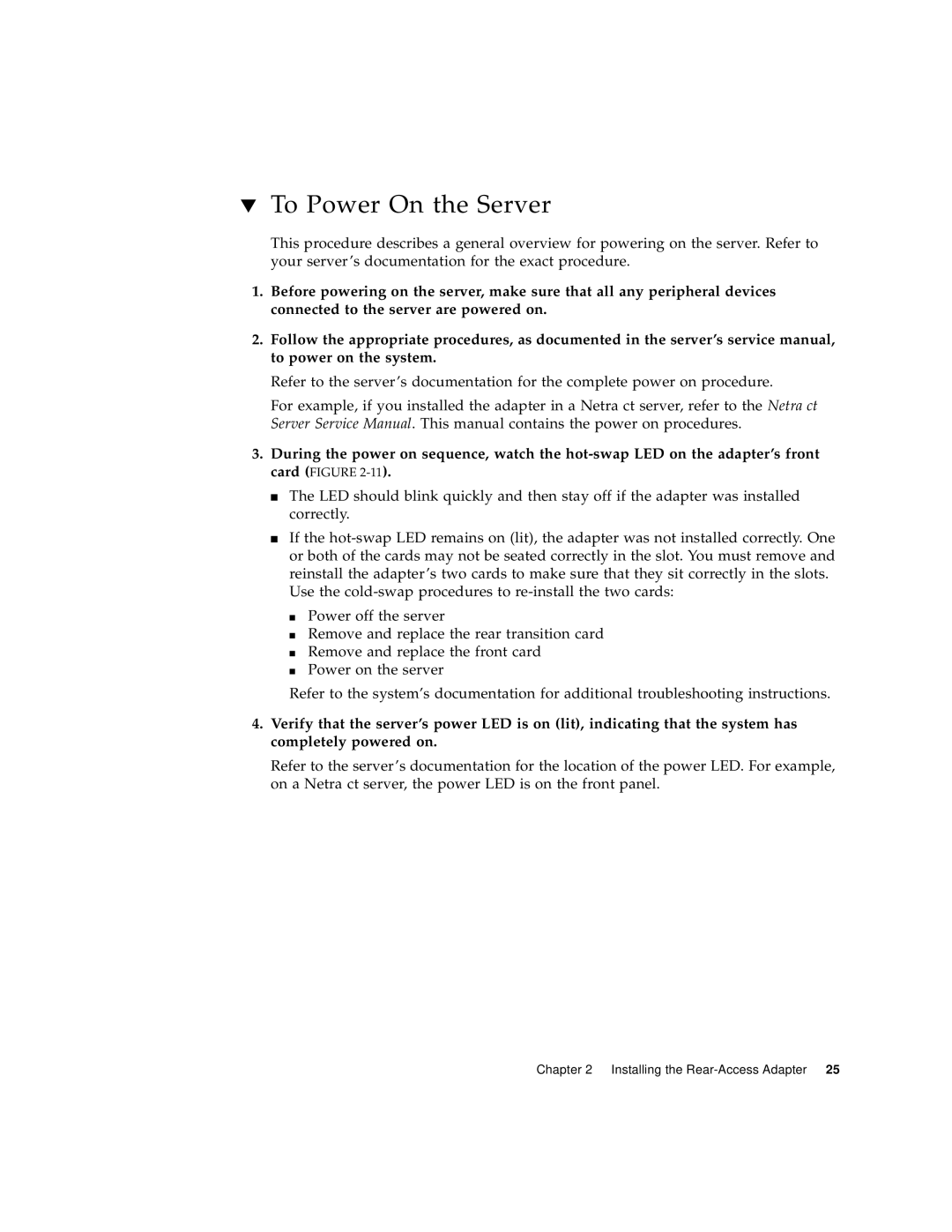 Sun Microsystems 6U manual To Power On the Server 