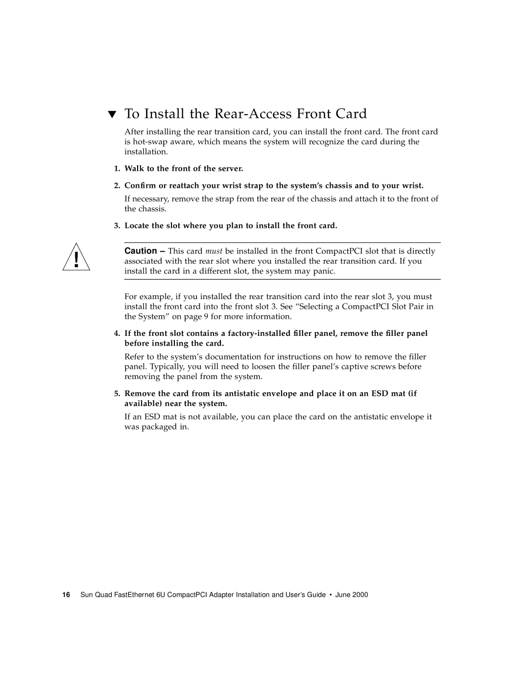 Sun Microsystems 6U manual To Install the Rear-Access Front Card, Locate the slot where you plan to install the front card 