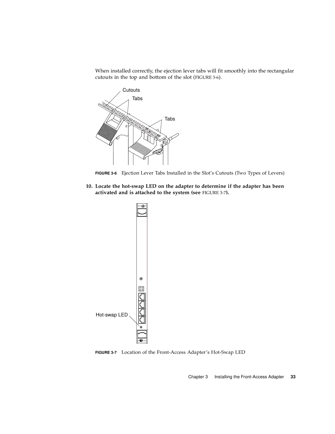 Sun Microsystems 6U manual 7Location of the Front-Access Adapter’s Hot-Swap LED 