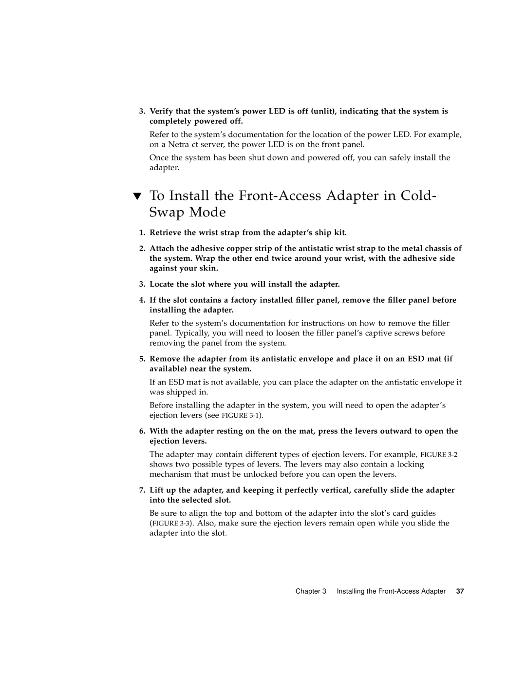 Sun Microsystems 6U manual To Install the Front-Access Adapter in Cold- Swap Mode 