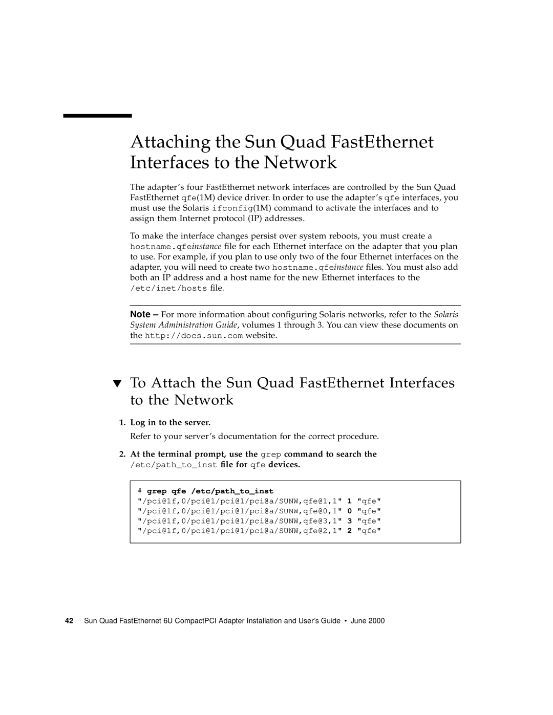 Sun Microsystems 6U manual At the terminal prompt, use the grep command to search, Etc/pathtoinst file for qfe devices 