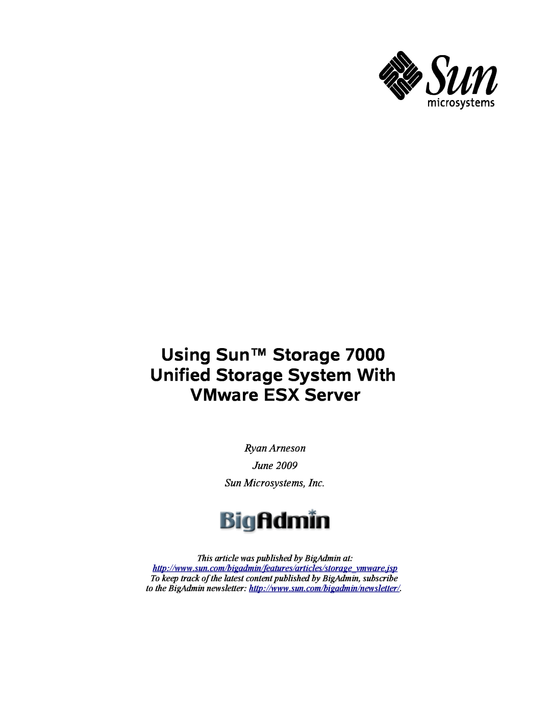 Sun Microsystems 7000 manual Ryan Arneson June Sun Microsystems, Inc, This article was published by BigAdmin at 