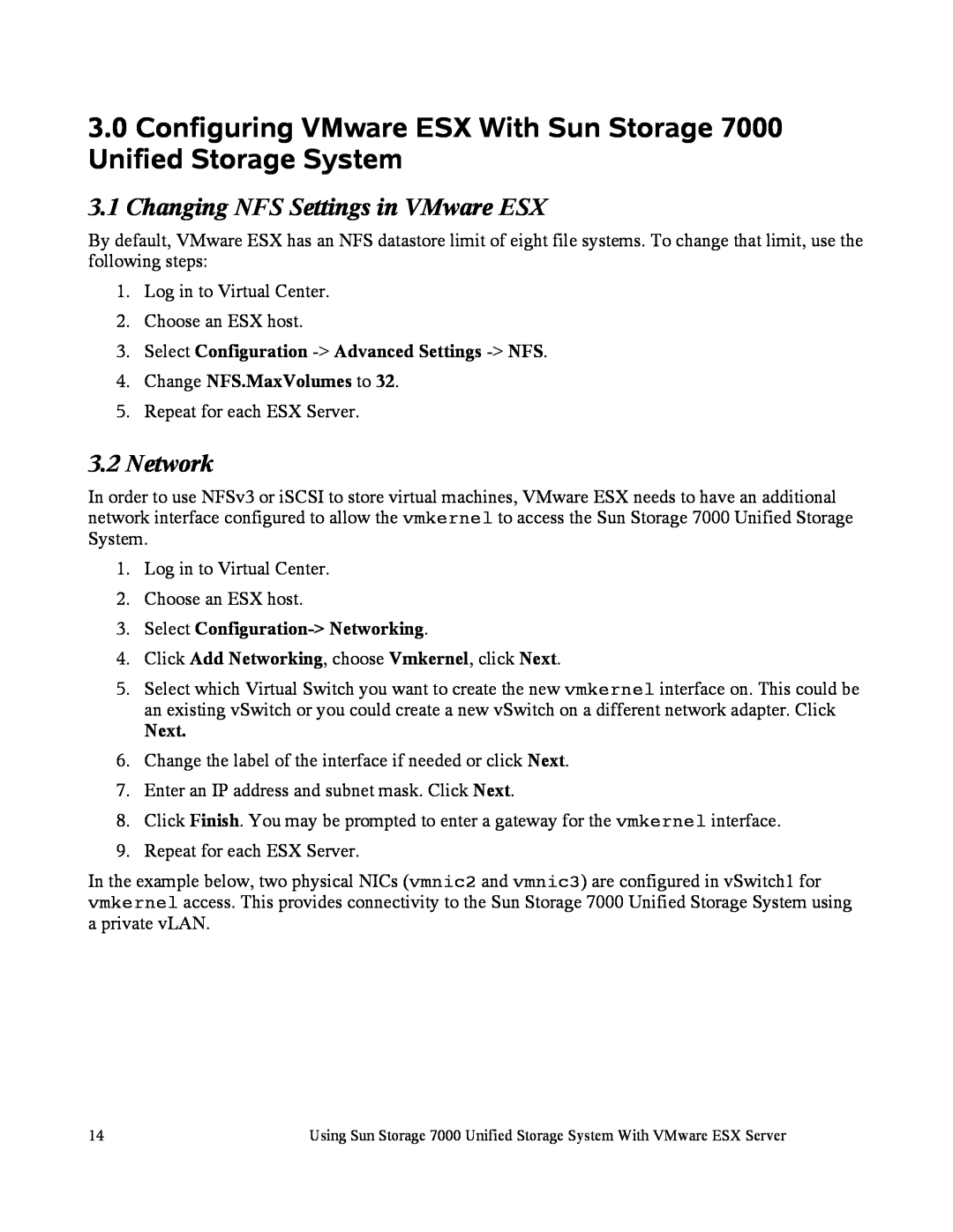 Sun Microsystems 7000 Changing NFS Settings in VMware ESX, Network, Select Configuration - Advanced Settings - NFS, Next 