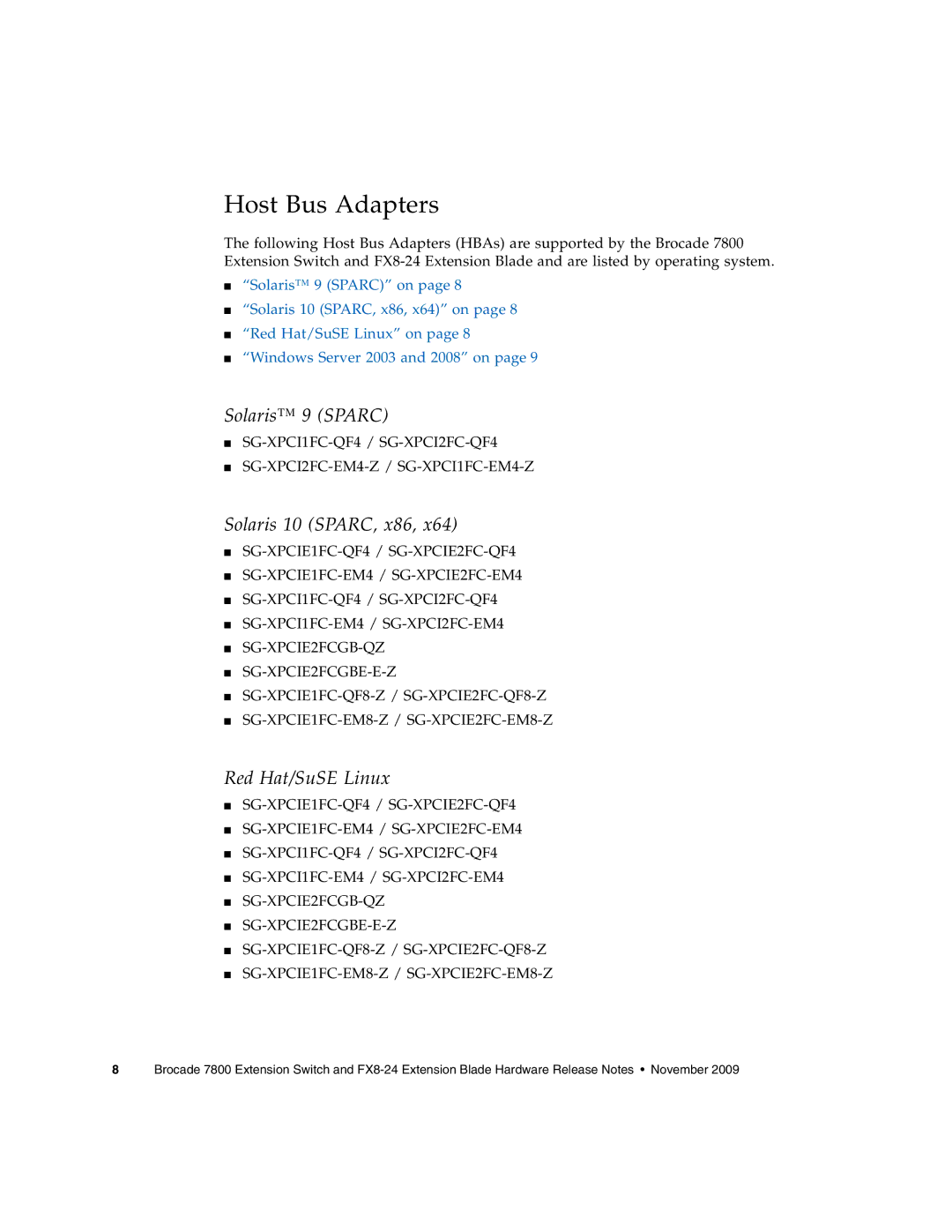 Sun Microsystems 7800 manual Host Bus Adapters, Solaris 9 Sparc, Solaris 10 SPARC, x86, Red Hat/SuSE Linux 