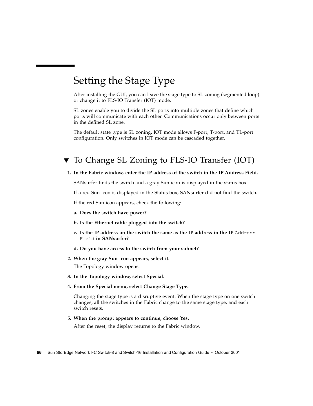 Sun Microsystems 816-0830-12 manual Setting the Stage Type, To Change SL Zoning to FLS-IO Transfer IOT 