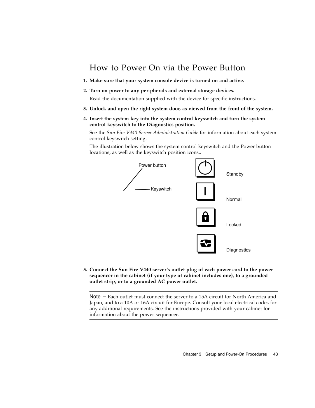 Sun Microsystems 816-7727-10 manual How to Power On via the Power Button 