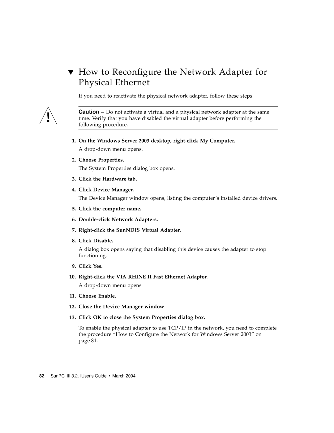 Sun Microsystems 817-3630-11 manual How to Reconfigure the Network Adapter for Physical Ethernet 