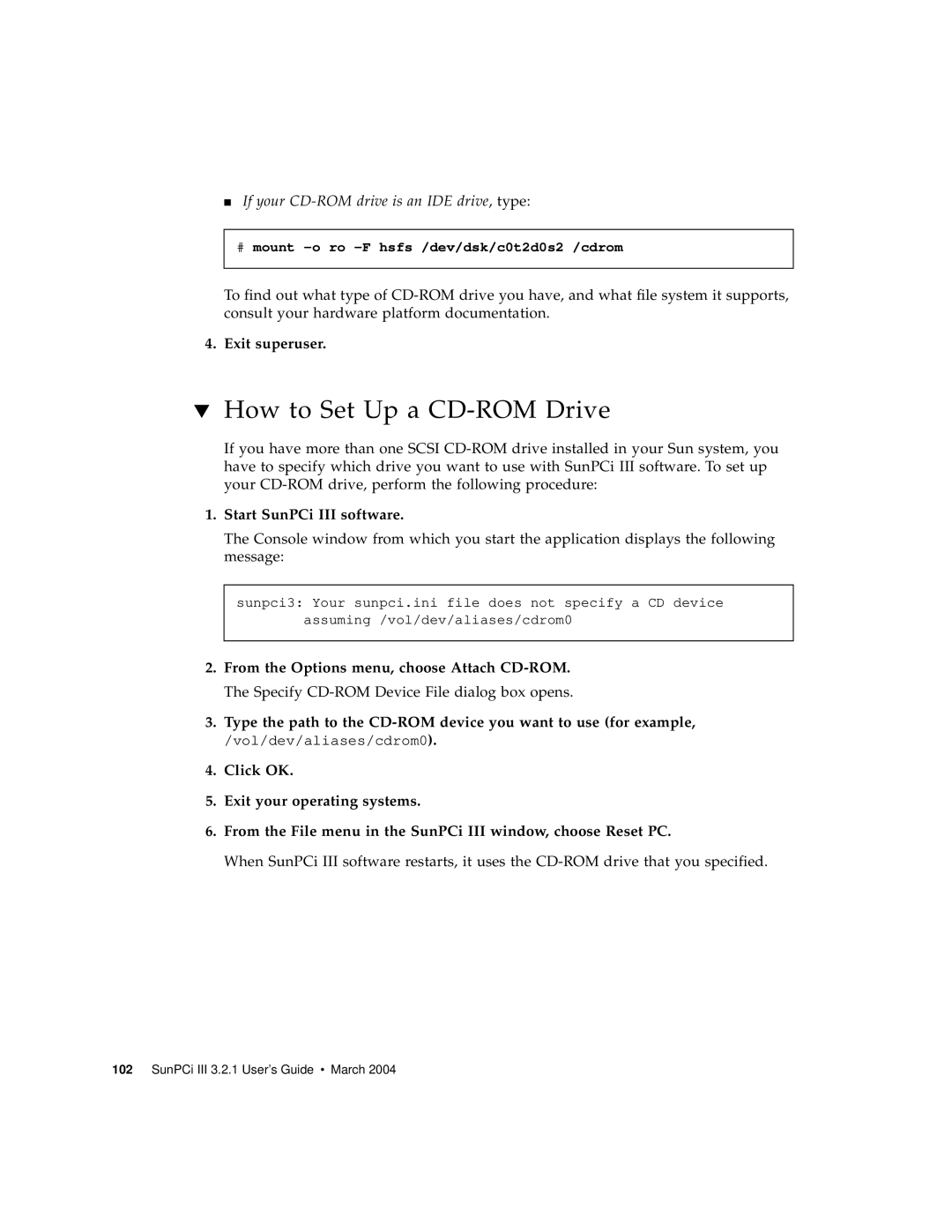 Sun Microsystems 817-3630-11 manual How to Set Up a CD-ROM Drive, Exit superuser, Start SunPCi III software 