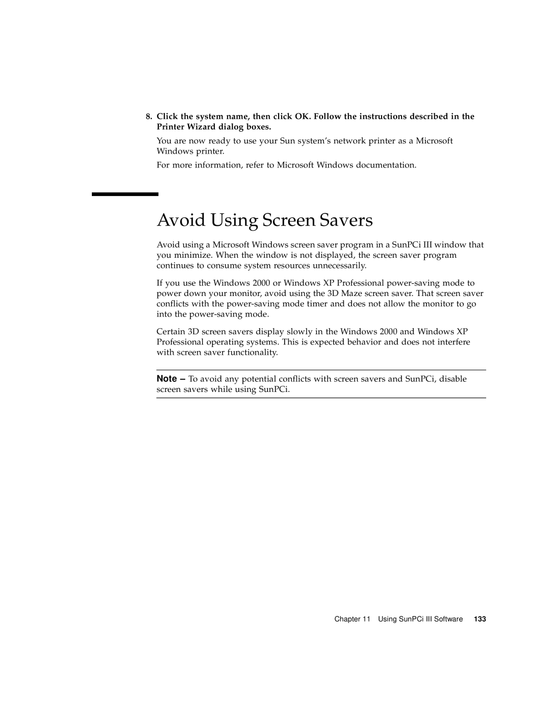 Sun Microsystems 817-3630-11 manual Avoid Using Screen Savers 