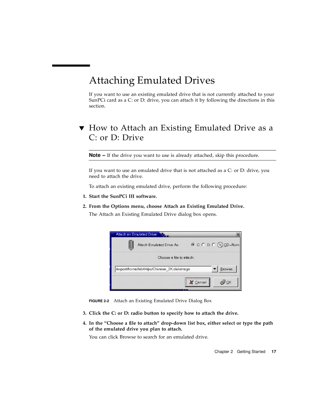 Sun Microsystems 817-3630-11 manual Attaching Emulated Drives, How to Attach an Existing Emulated Drive as a C or D Drive 