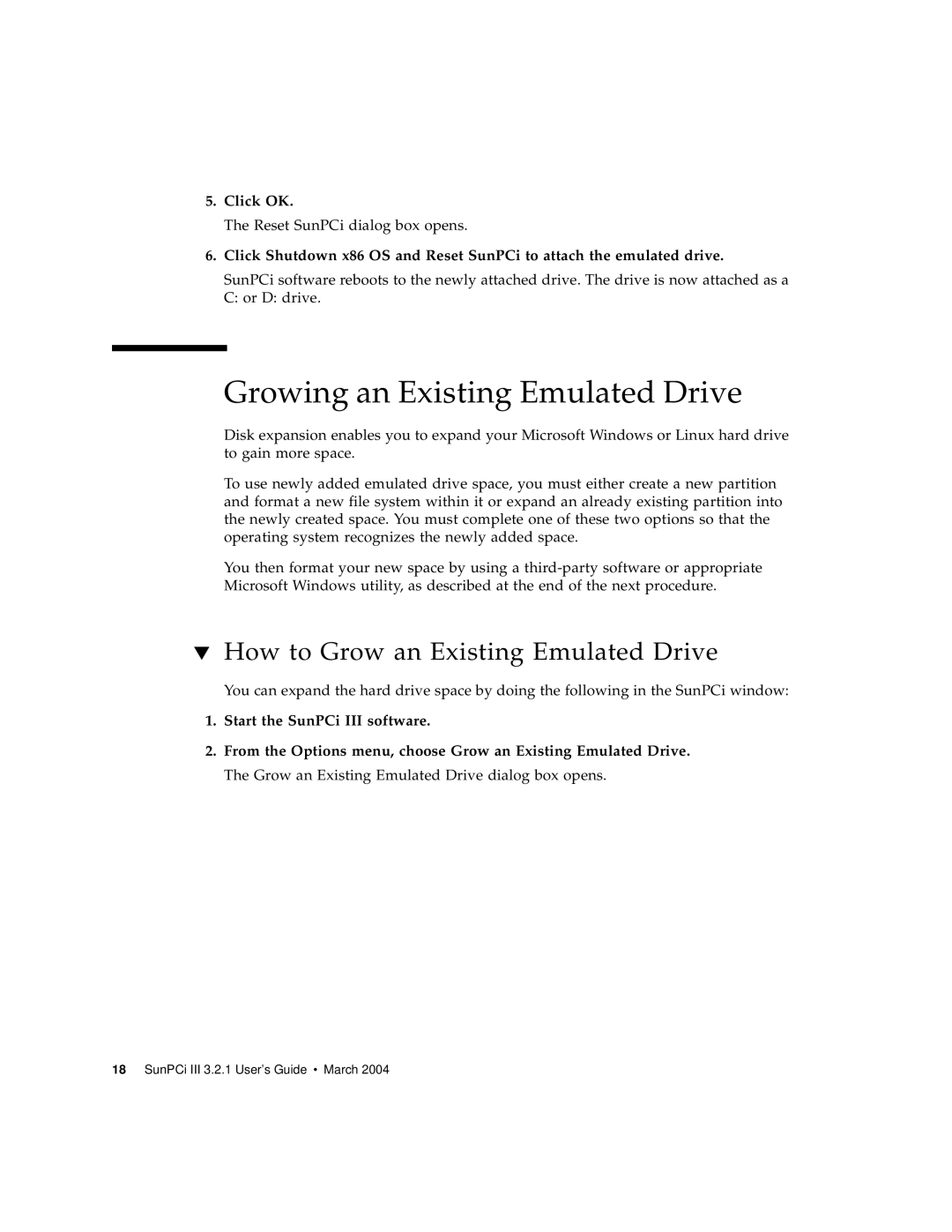 Sun Microsystems 817-3630-11 manual Growing an Existing Emulated Drive, How to Grow an Existing Emulated Drive 