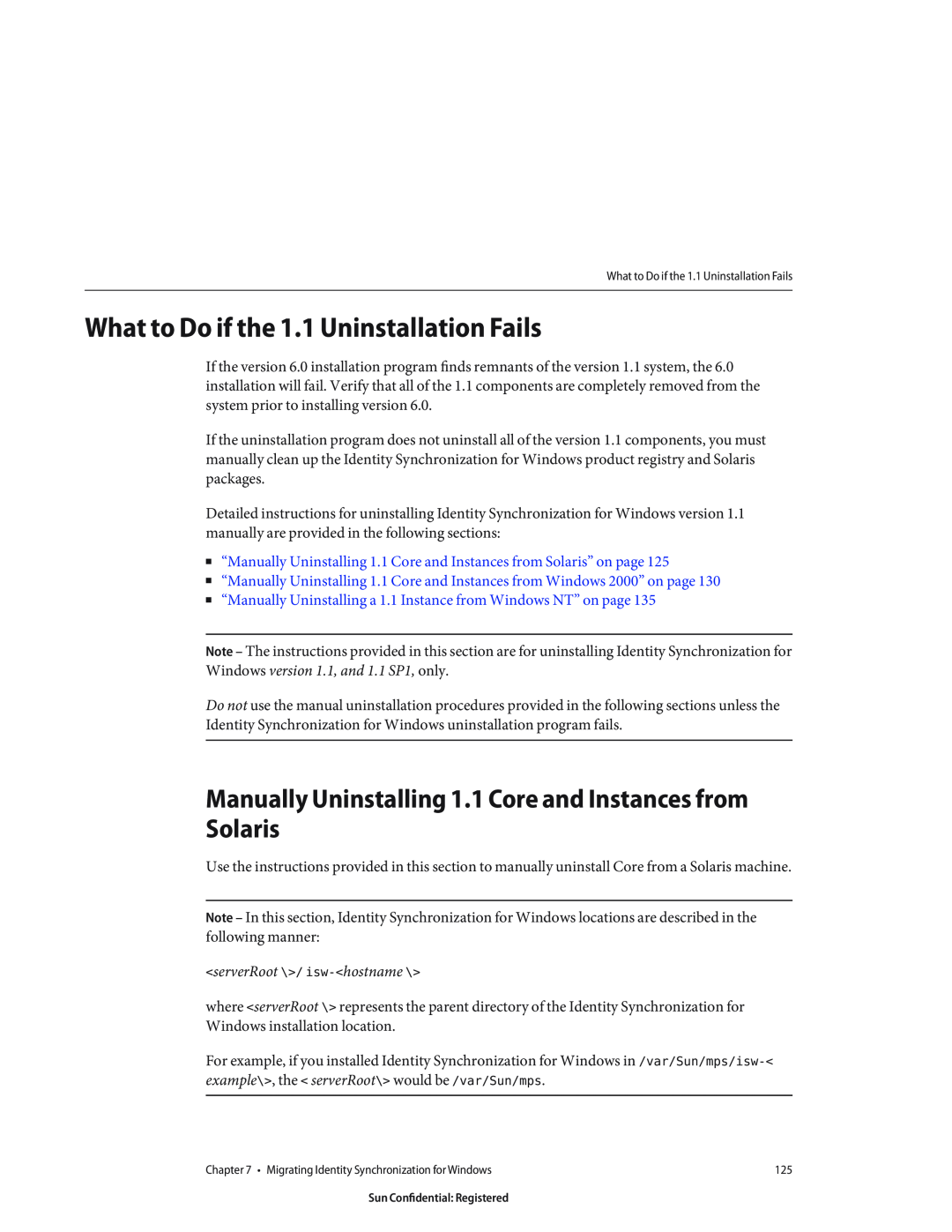 Sun Microsystems 8190994 manual What to Do if the 1.1 Uninstallation Fails, serverRoot \/ isw-hostname 