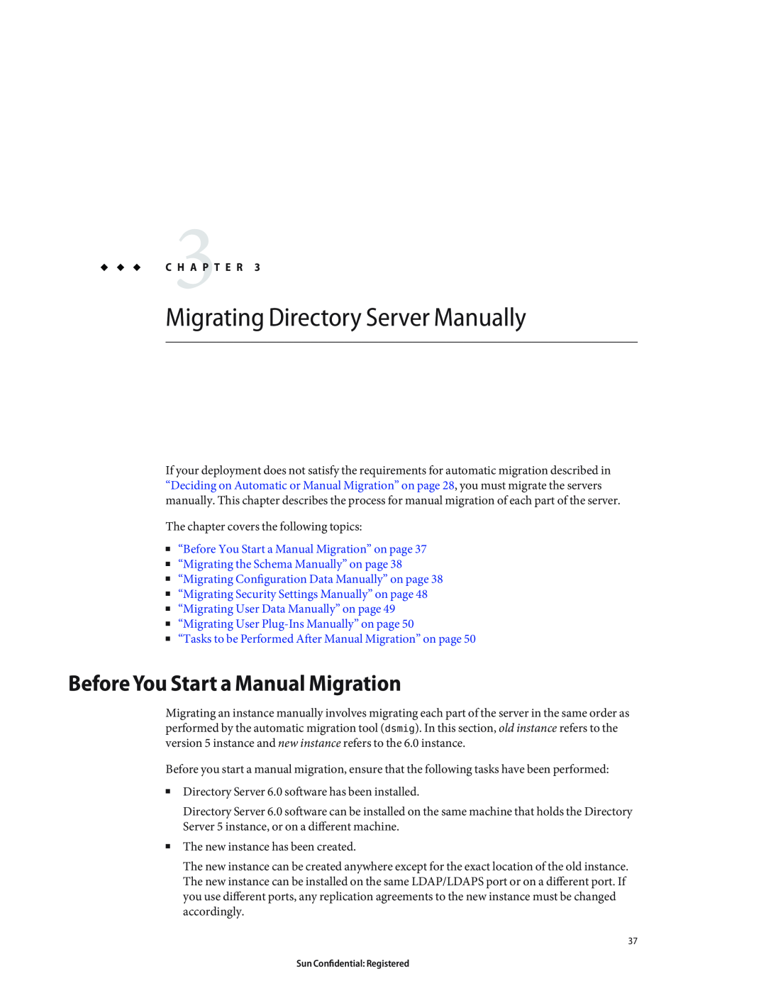 Sun Microsystems 8190994 manual Migrating Directory Server Manually, Before You Start a Manual Migration 
