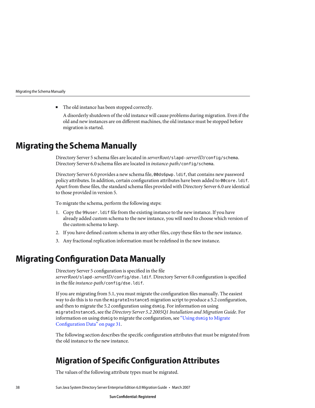 Sun Microsystems 8190994 manual Migrating the Schema Manually, Migrating Configuration Data Manually 
