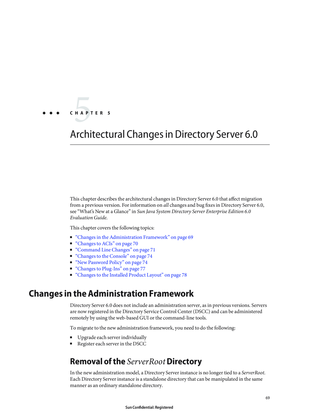 Sun Microsystems 8190994 manual Changes in the Administration Framework, Removal of the ServerRoot Directory 