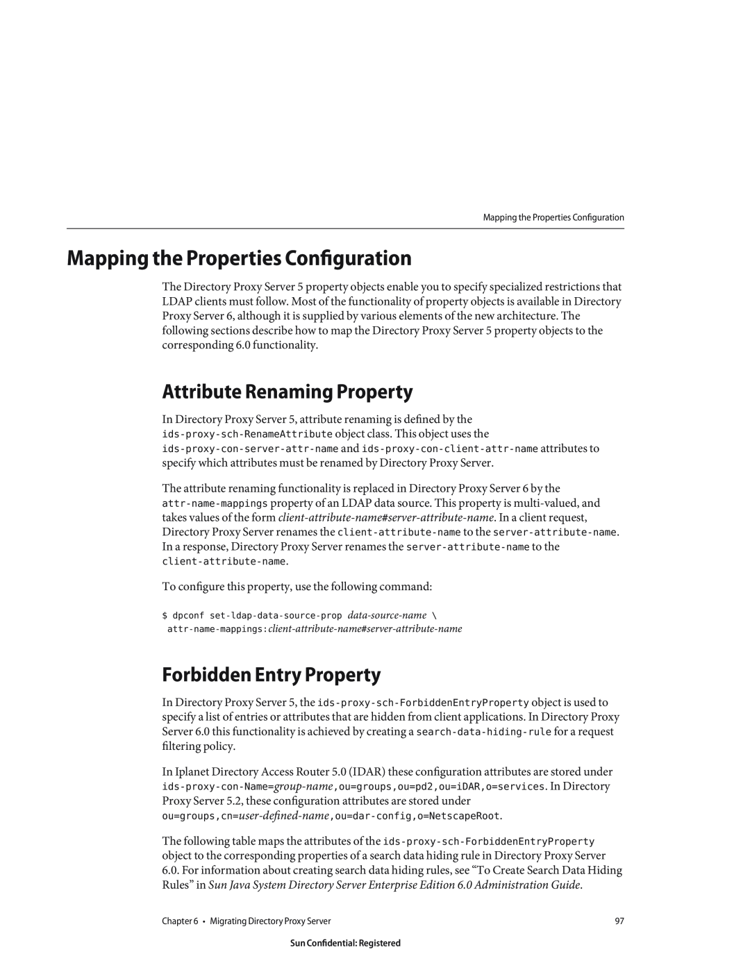 Sun Microsystems 8190994 manual Mapping the Properties Configuration, Attribute Renaming Property, Forbidden Entry Property 