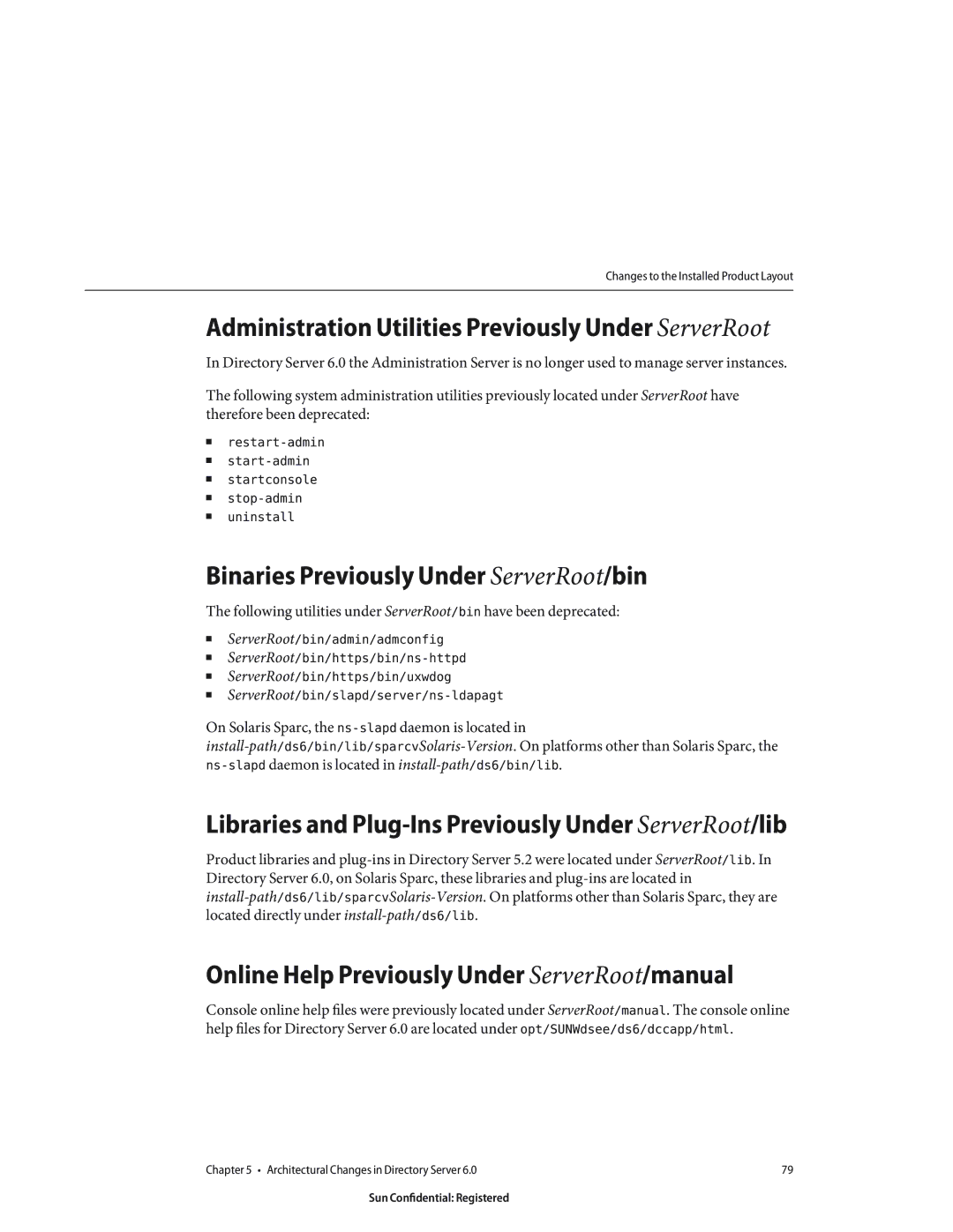 Sun Microsystems 8190994 Binaries Previously Under ServerRoot/bin, Online Help Previously Under ServerRoot/manual 
