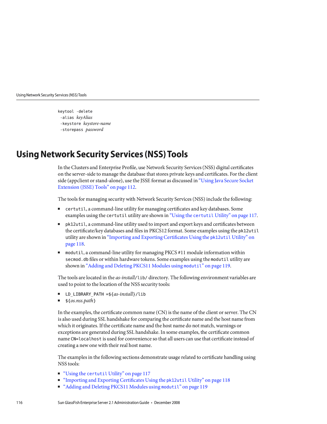 Sun Microsystems 820433510 manual Using Network Security Services NSS Tools, Keytool -delete, Storepass password 