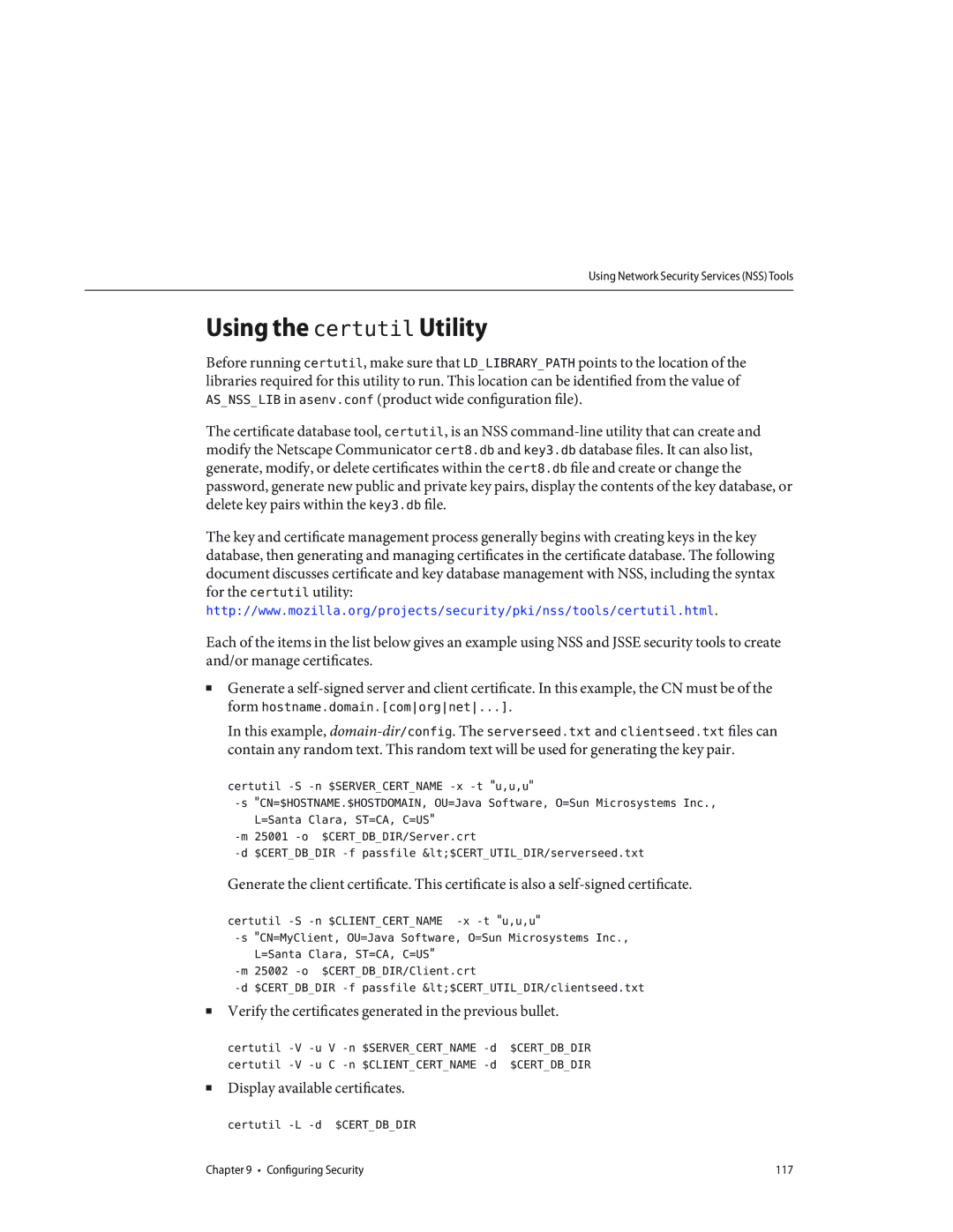 Sun Microsystems 820433510 manual Using the certutil Utility, Verify the certificates generated in the previous bullet 