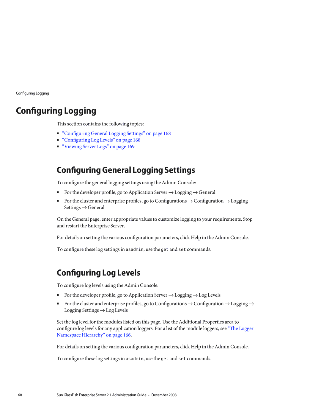 Sun Microsystems 820433510 manual Configuring Logging, Configuring General Logging Settings, Configuring Log Levels 