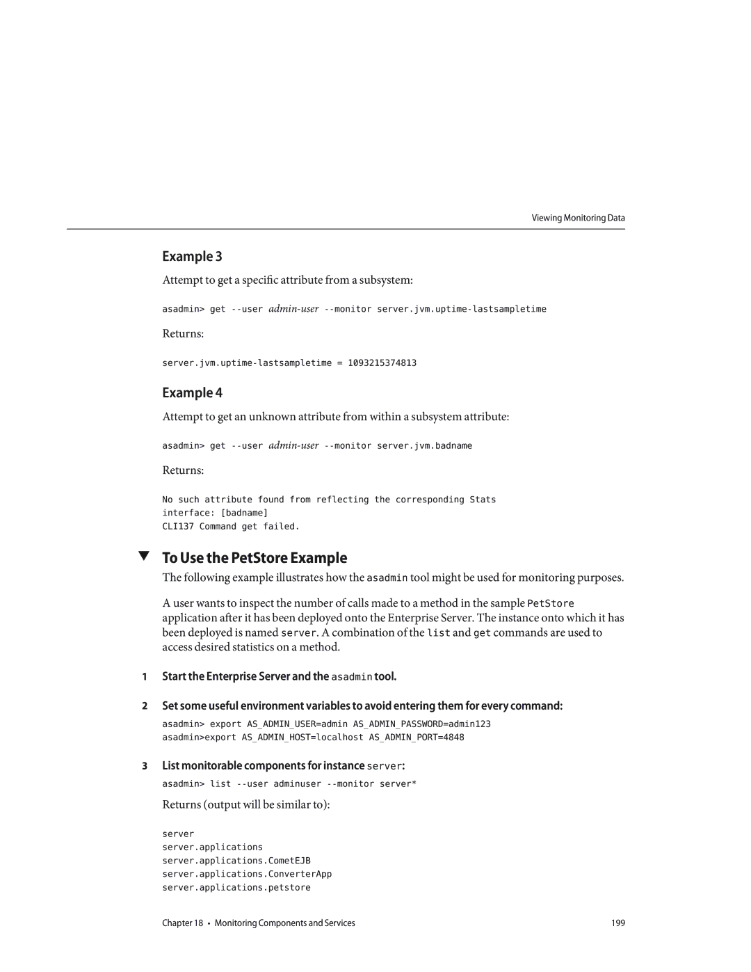 Sun Microsystems 820433510 manual To Use the PetStore Example, Attempt to get a specific attribute from a subsystem 