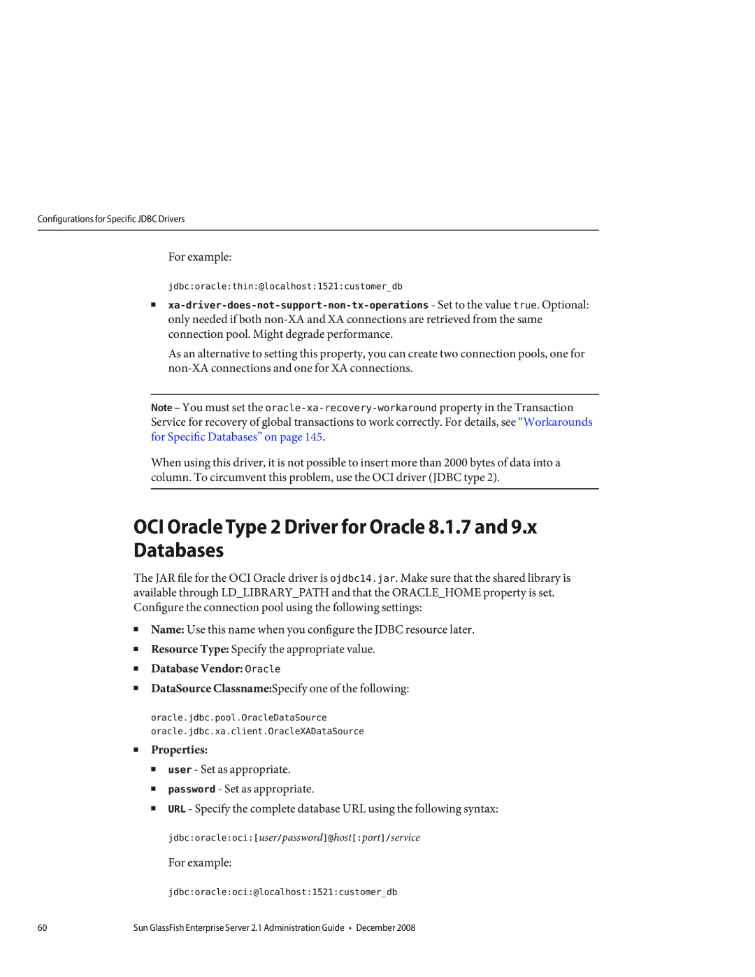 Sun Microsystems 820433510 OCI Oracle Type 2 Driver for Oracle 8.1.7 Databases, Jdbcoraclethin@localhost1521customerdb 