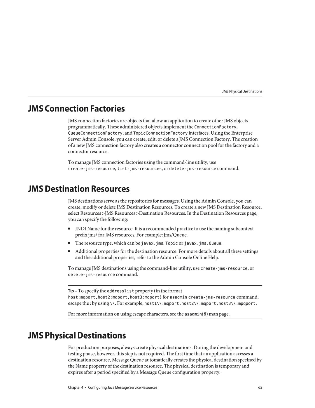 Sun Microsystems 820433510 manual JMS Connection Factories, JMS Destination Resources, JMS Physical Destinations 