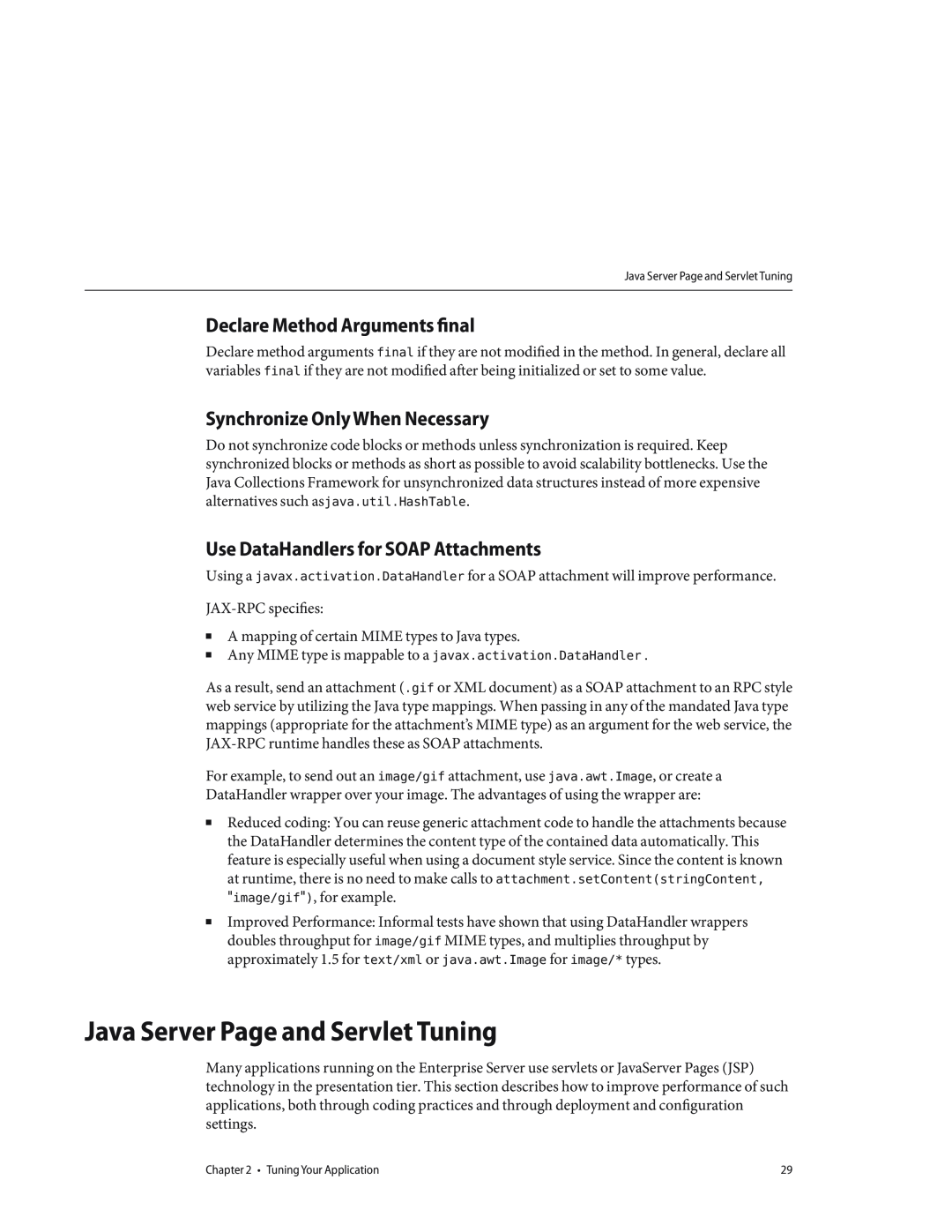 Sun Microsystems 820434310 manual Java Server Page and Servlet Tuning, Declare Method Arguments final 