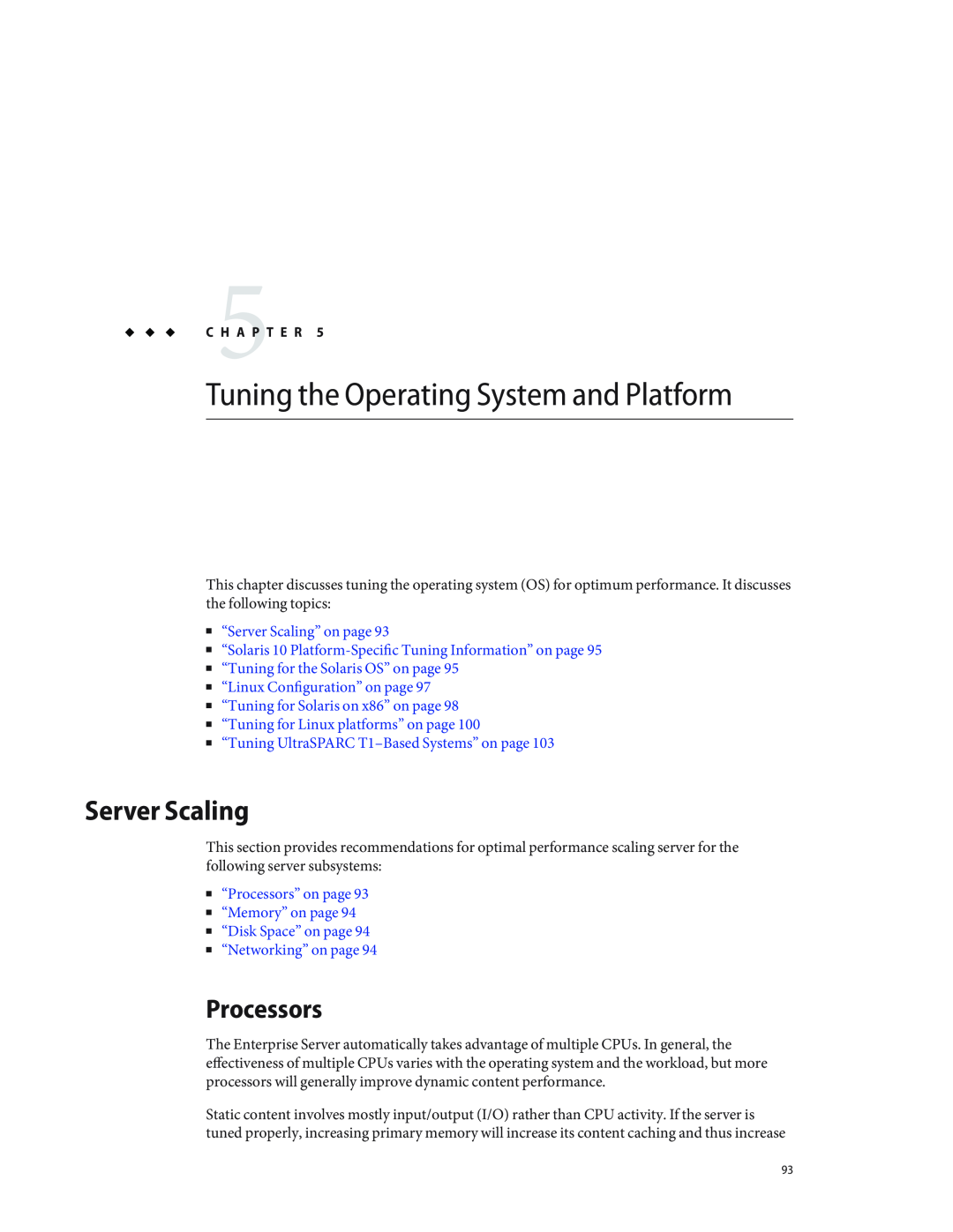 Sun Microsystems 820434310 manual Tuning the Operating System and Platform, Processors, “Server Scaling” on page 