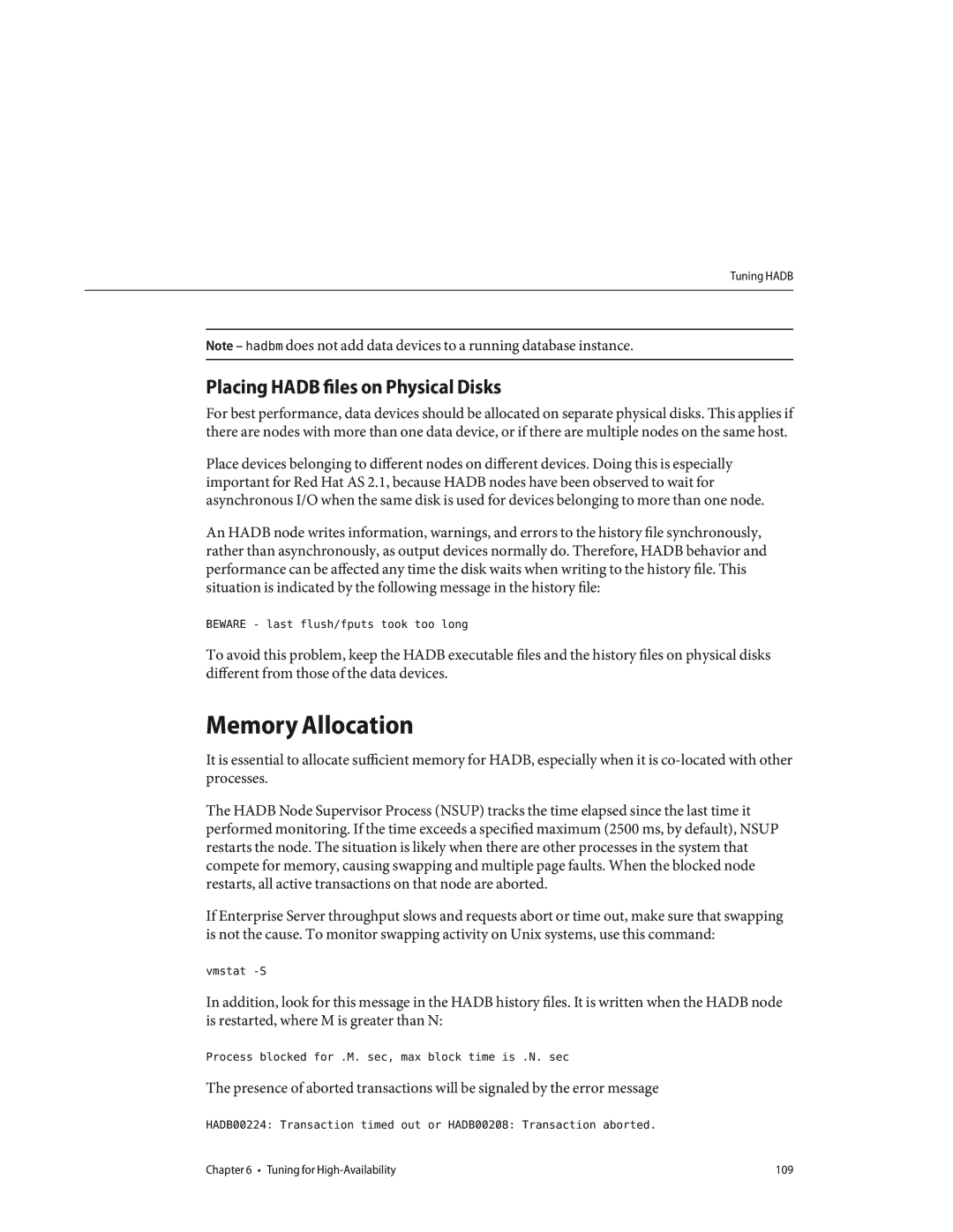 Sun Microsystems 820434310 Memory Allocation, Placing Hadb files on Physical Disks, Beware last flush/fputs took too long 