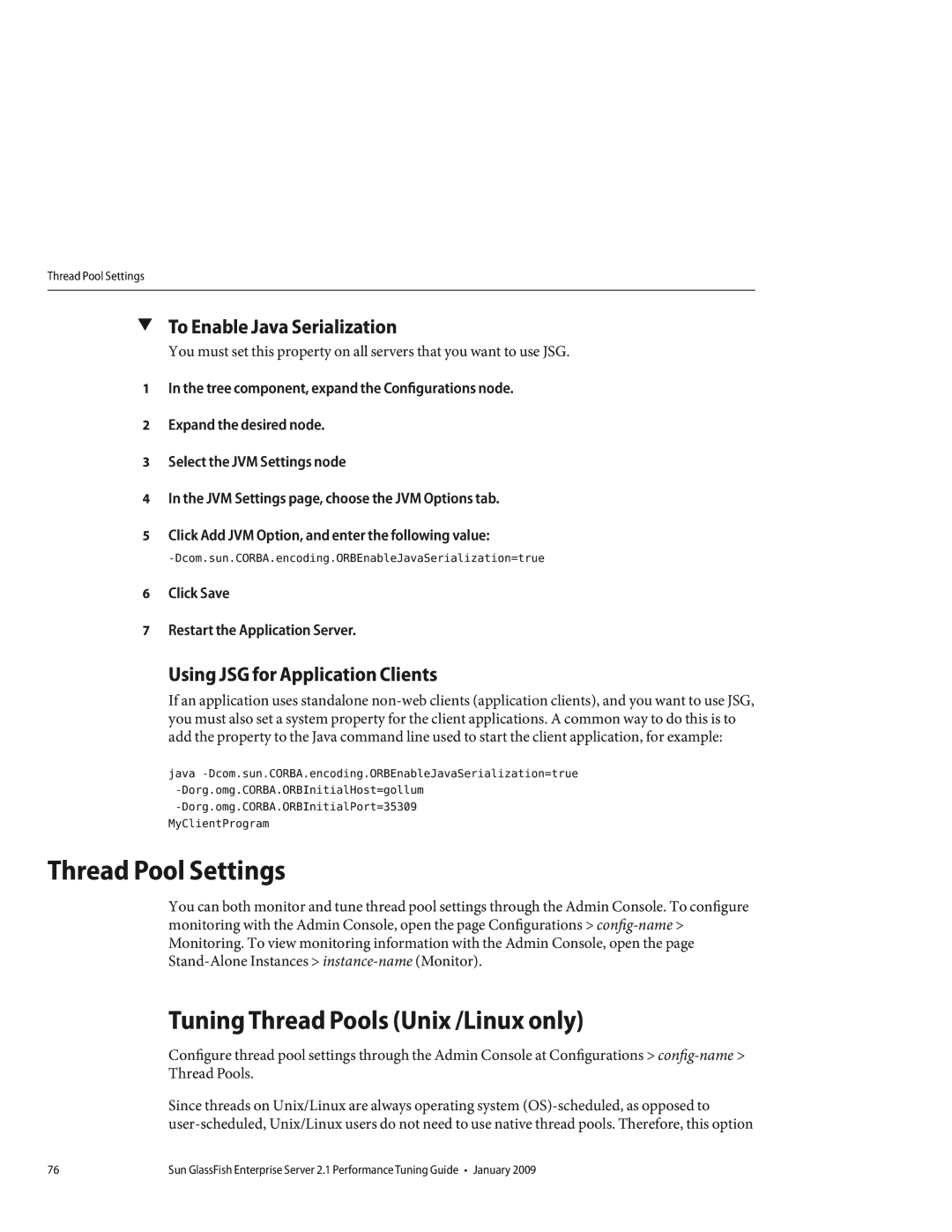 Sun Microsystems 820434310 manual Thread Pool Settings, Tuning Thread Pools Unix /Linux only, To Enable Java Serialization 