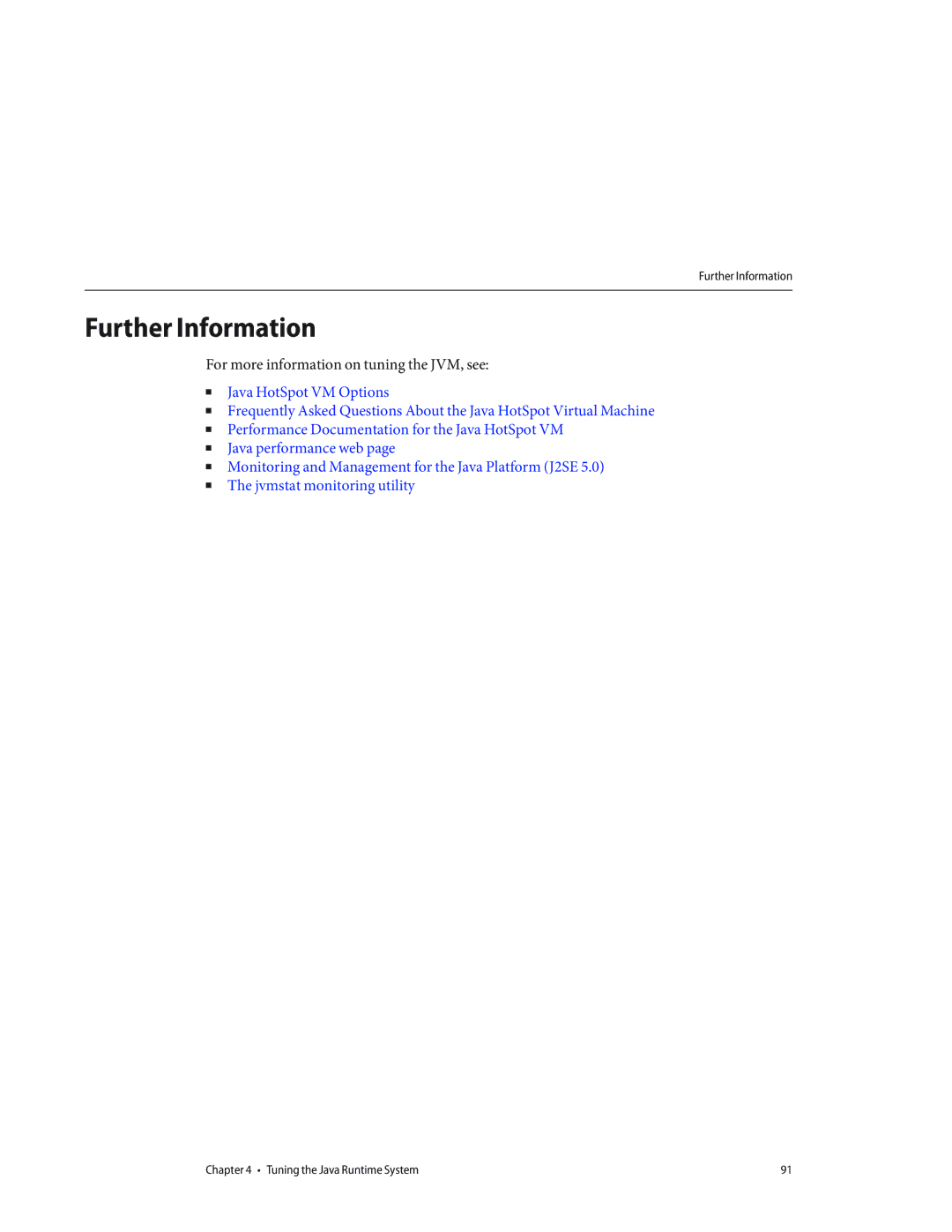 Sun Microsystems 820434310 manual For more information on tuning the JVM, see 