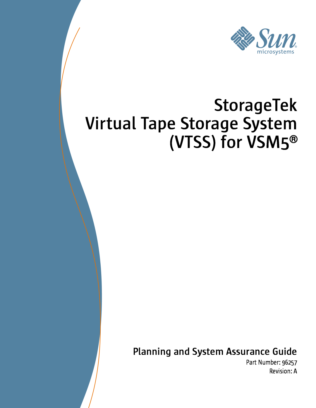 Sun Microsystems 96257 manual Planning and System Assurance Guide, StorageTek, VTSS for VSM5, Virtual Tape Storage System 