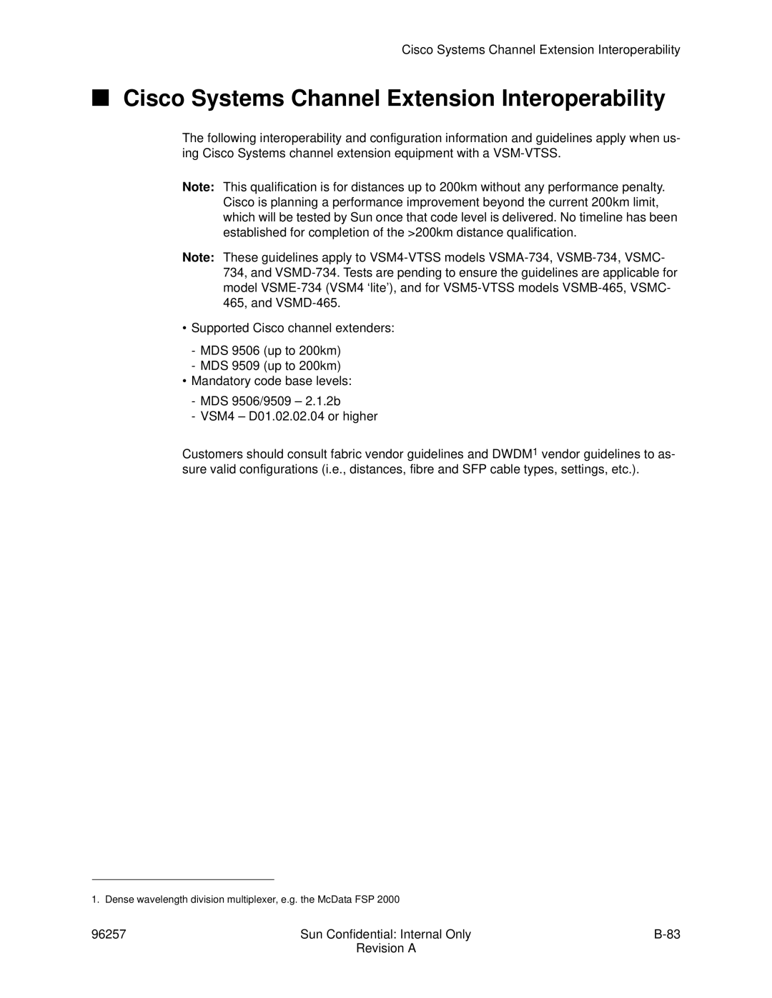 Sun Microsystems 96257 manual Cisco Systems Channel Extension Interoperability 