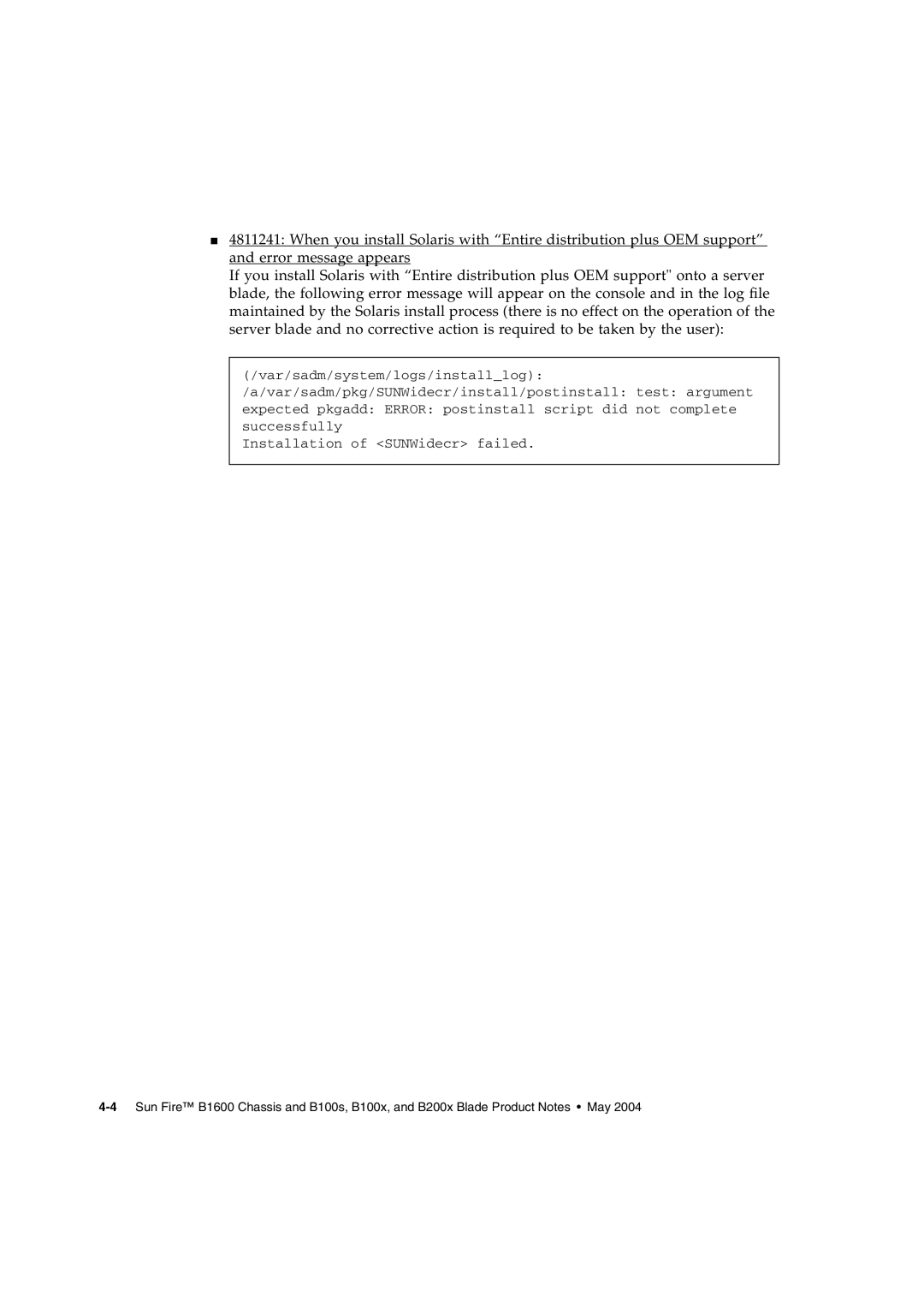 Sun Microsystems AND B100S, B1600, B100X, B200X BLADE manual Installation of SUNWidecr failed 