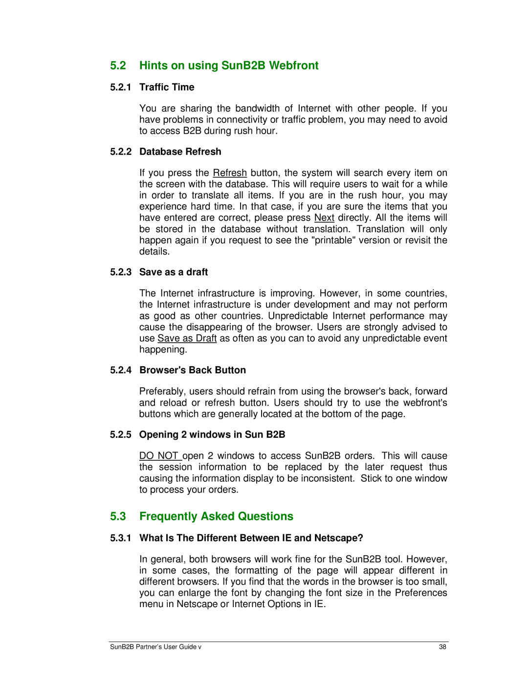 Sun Microsystems manual Hints on using SunB2B Webfront, Frequently Asked Questions 