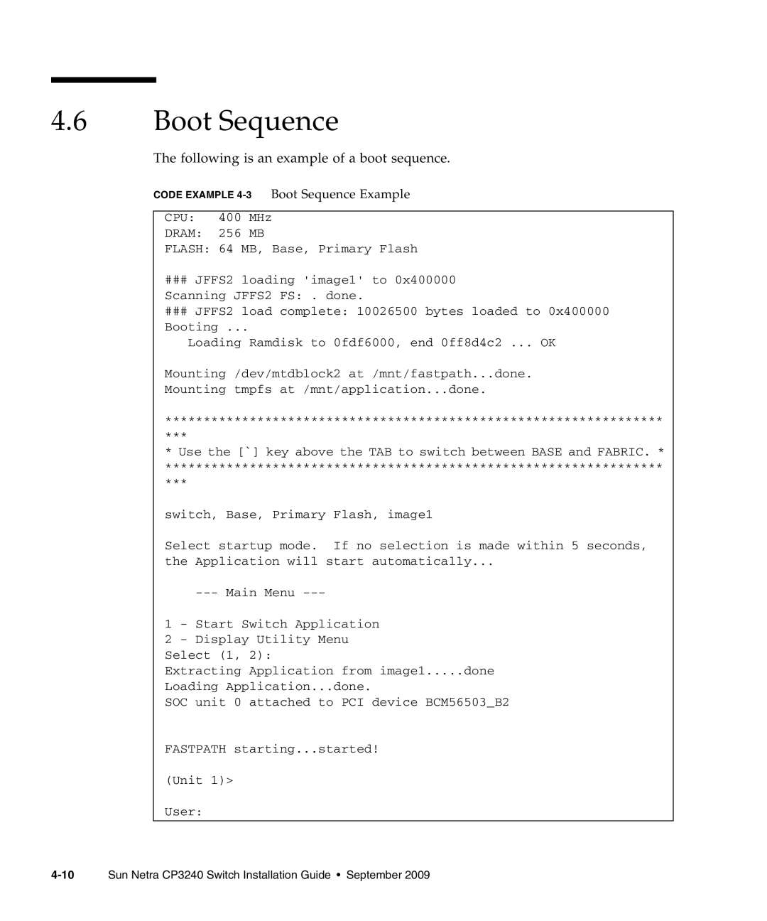 Sun Microsystems CP3240 manual Following is an example of a boot sequence, Code Example 4-3Boot Sequence Example 