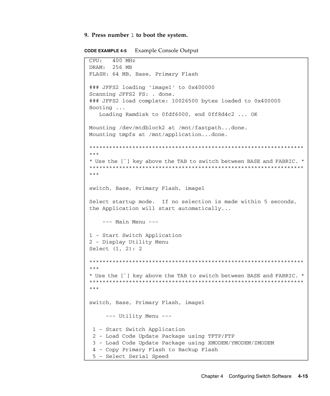 Sun Microsystems CP3240 manual Press number 1 to boot the system, Code Example 4-5Example Console Output 