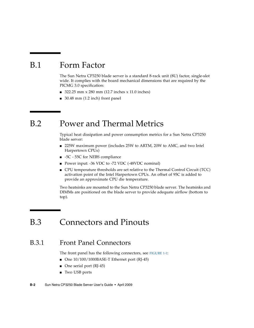 Sun Microsystems CP3250 manual Form Factor, Power and Thermal Metrics, Connectors and Pinouts, Front Panel Connectors 