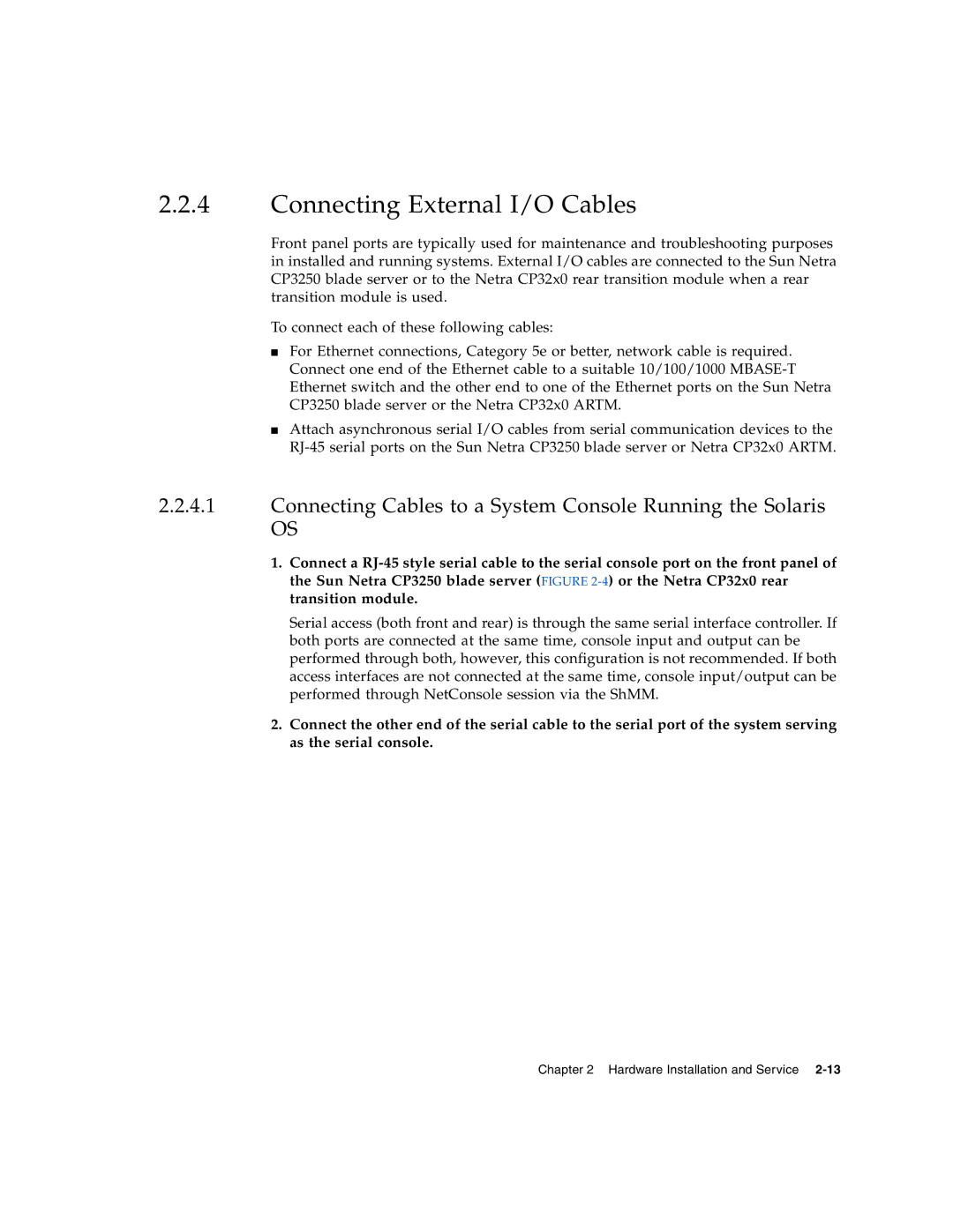 Sun Microsystems CP3250 manual Connecting External I/O Cables, Connecting Cables to a System Console Running the Solaris 