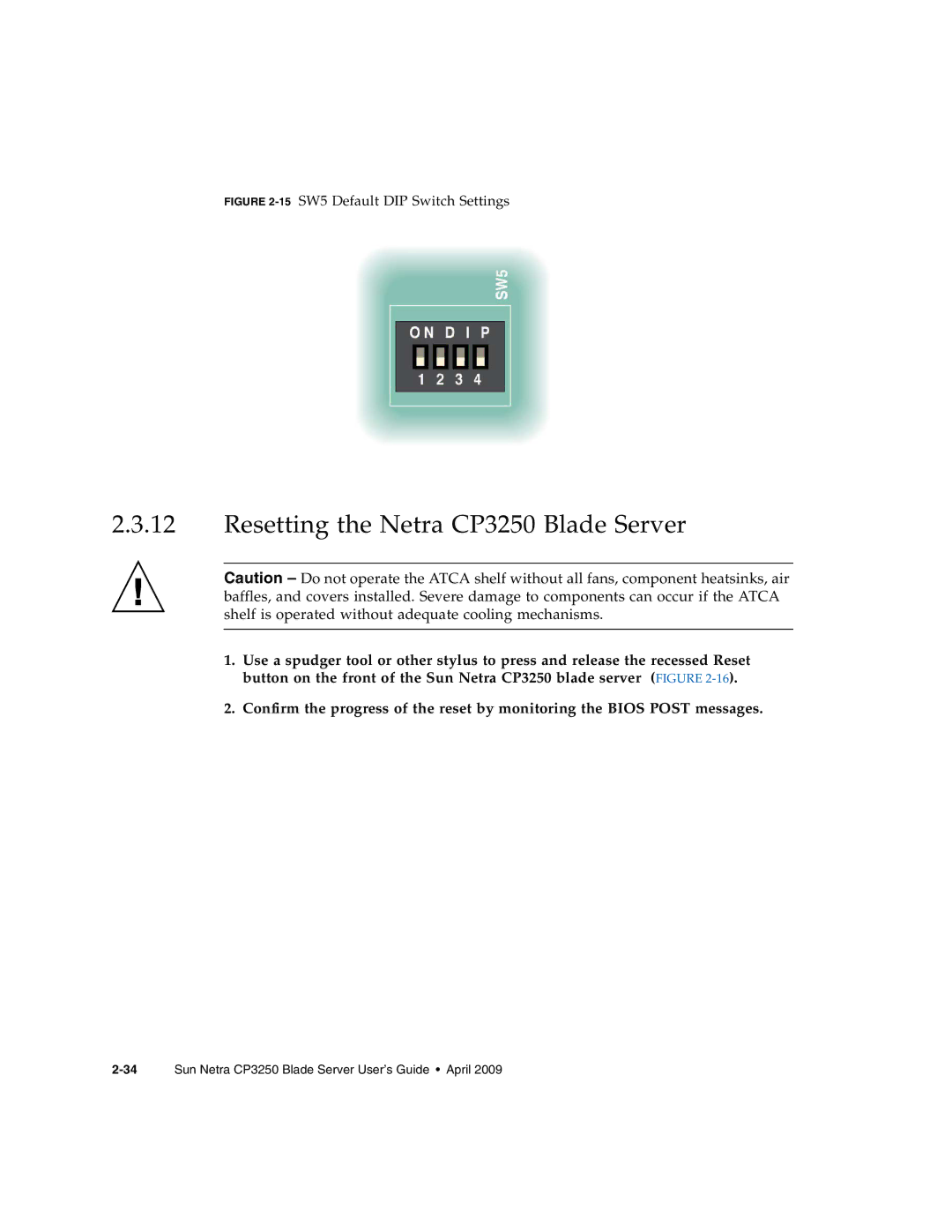 Sun Microsystems manual Resetting the Netra CP3250 Blade Server, 15SW5 Default DIP Switch Settings 