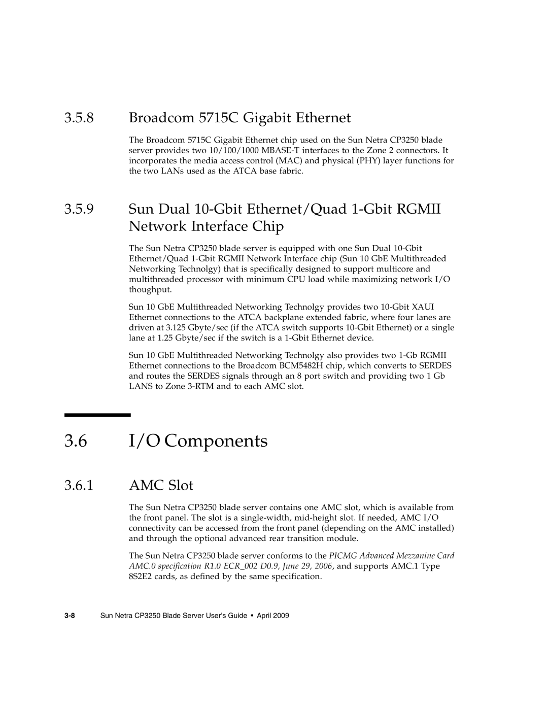 Sun Microsystems CP3250 manual I/O Components, Broadcom 5715C Gigabit Ethernet, AMC Slot 