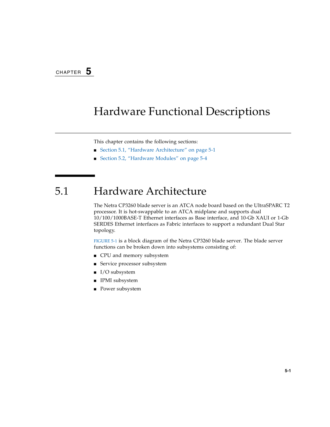 Sun Microsystems CP3260 manual Hardware Functional Descriptions, 1, “Hardware Architecture” on page 