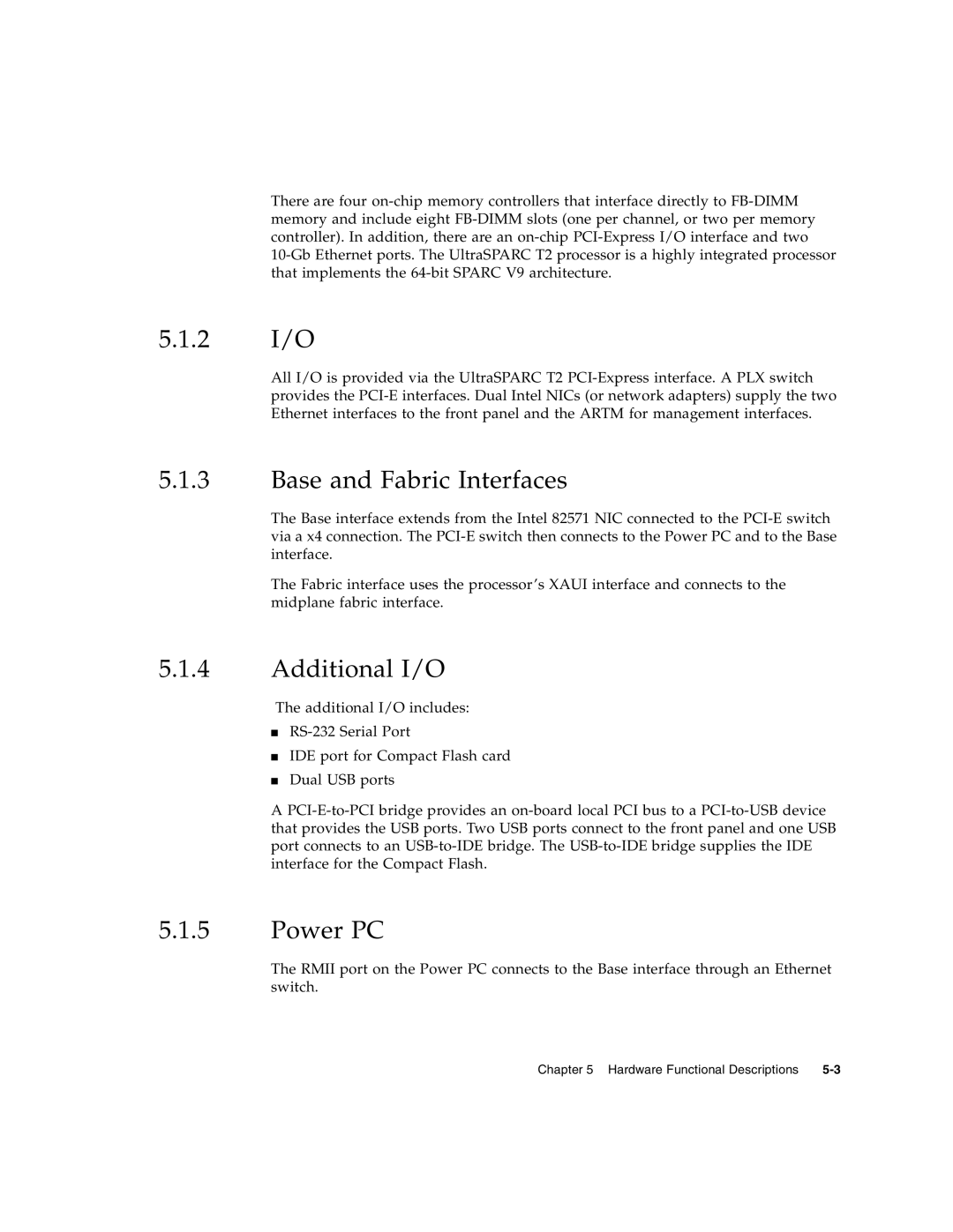 Sun Microsystems CP3260 manual 5.1.2 I/O, Base and Fabric Interfaces, Additional I/O, Power PC 