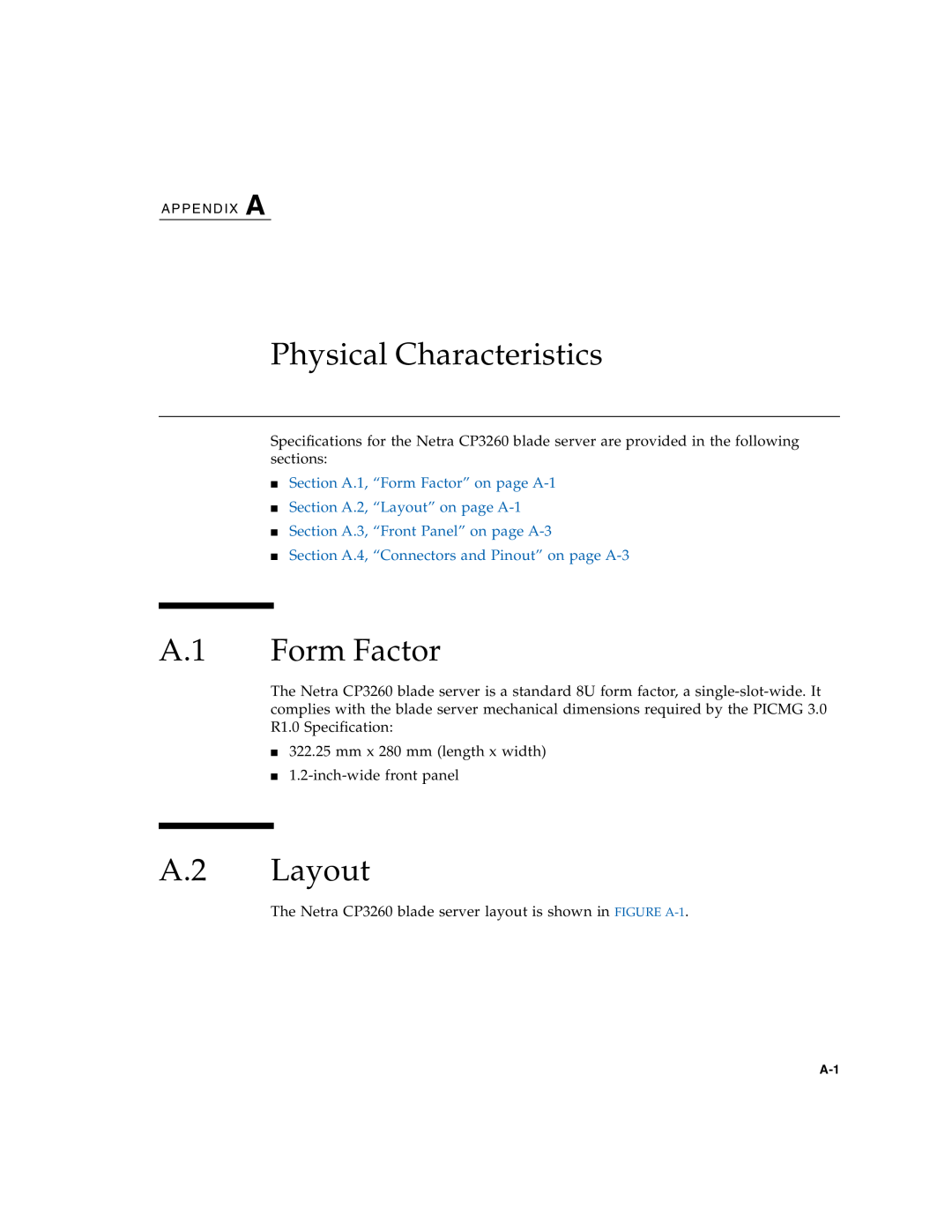 Sun Microsystems CP3260 Physical Characteristics, A.1 Form Factor, A.2 Layout, Section A.1, “Form Factor” on page A-1 