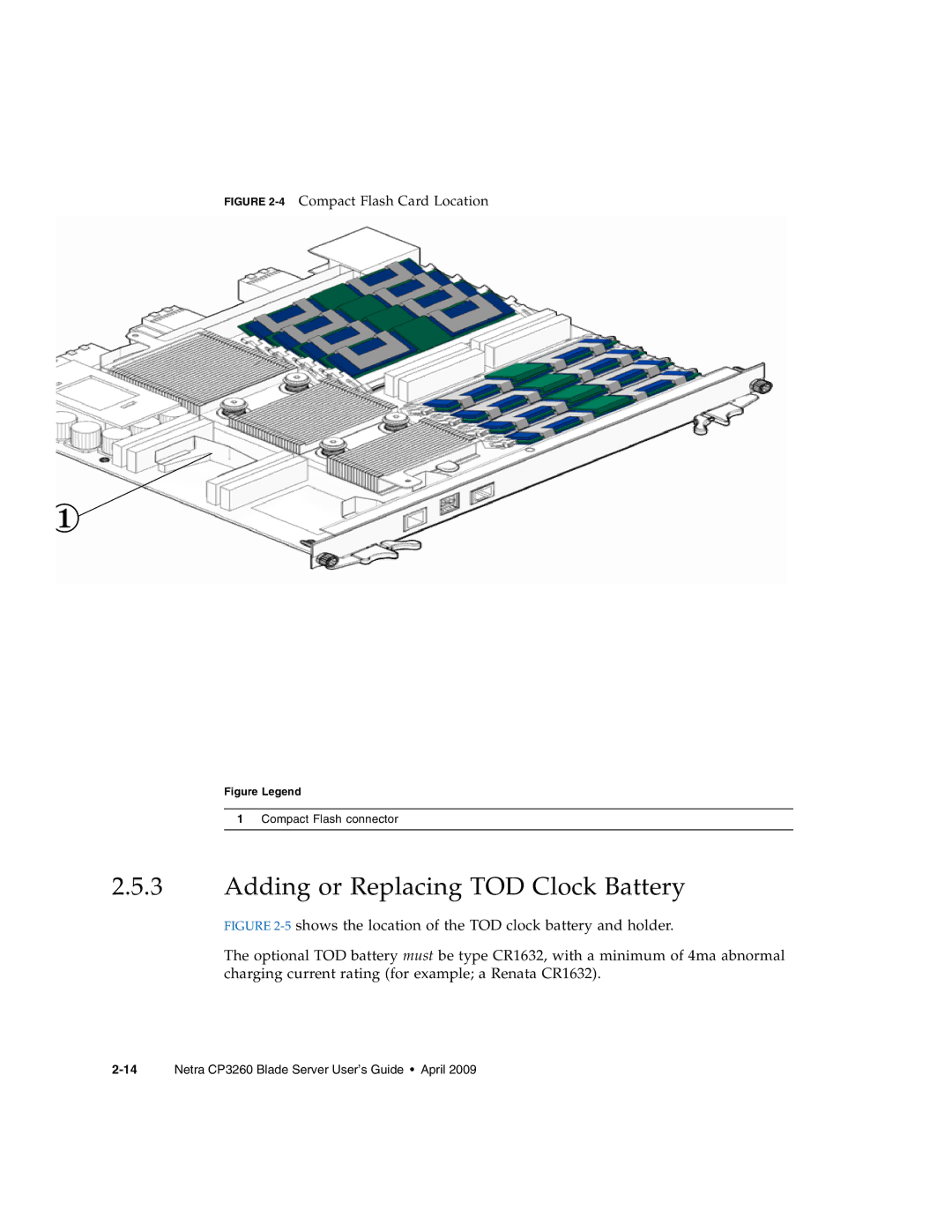 Sun Microsystems CP3260 manual Adding or Replacing TOD Clock Battery, 4Compact Flash Card Location 