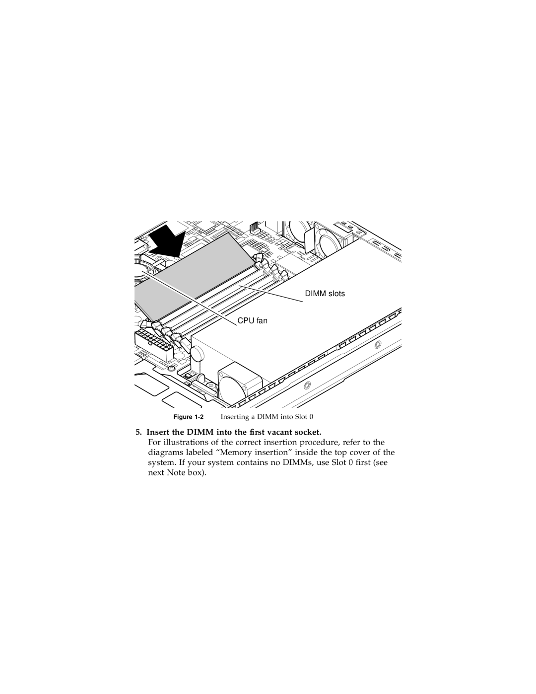 Sun Microsystems AC200, DC200 manual Insert the Dimm into the first vacant socket, 2Inserting a Dimm into Slot 