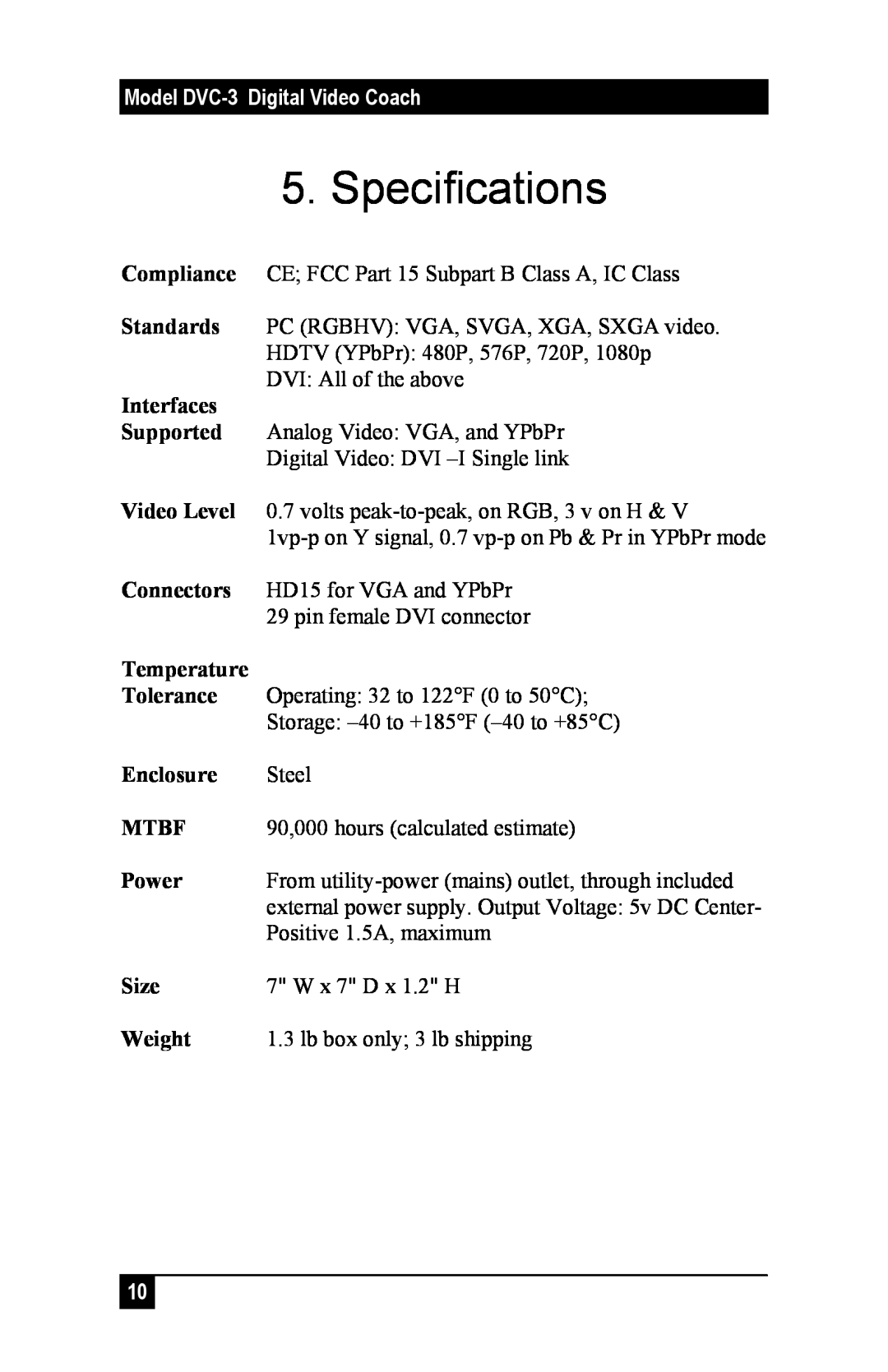 Sun Microsystems DVC-3 manual Specifications, Interfaces, Temperature, Enclosure, Mtbf, Power, Size, Weight 