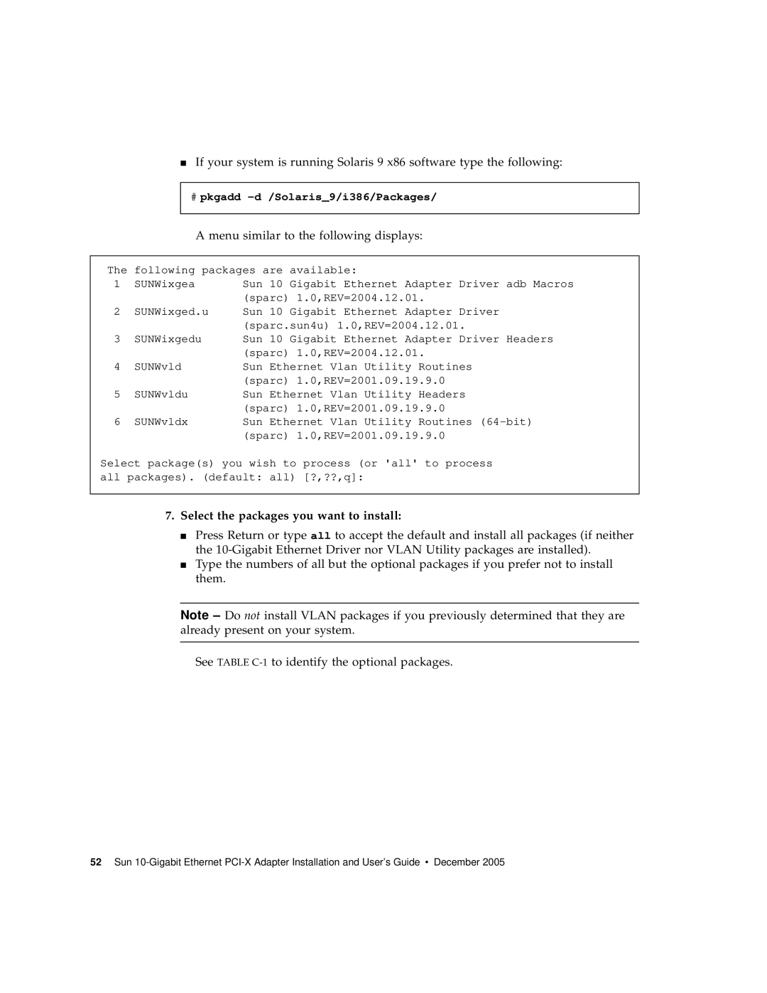 Sun Microsystems Ethernet PCI-X Adapter manual Select the packages you want to install, # pkgadd -d /Solaris9/i386/Packages 